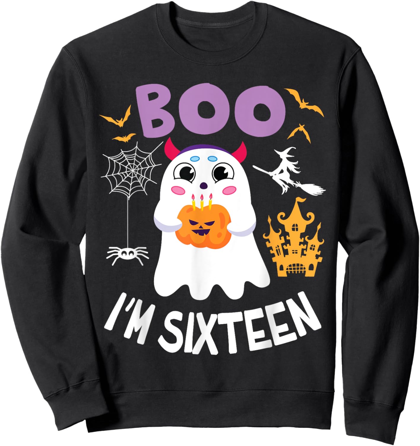 Ghost Hold Pumpkin Birthday Candles BOO I'm Sixteen Years Sweatshirt - Sweatshirt | Black