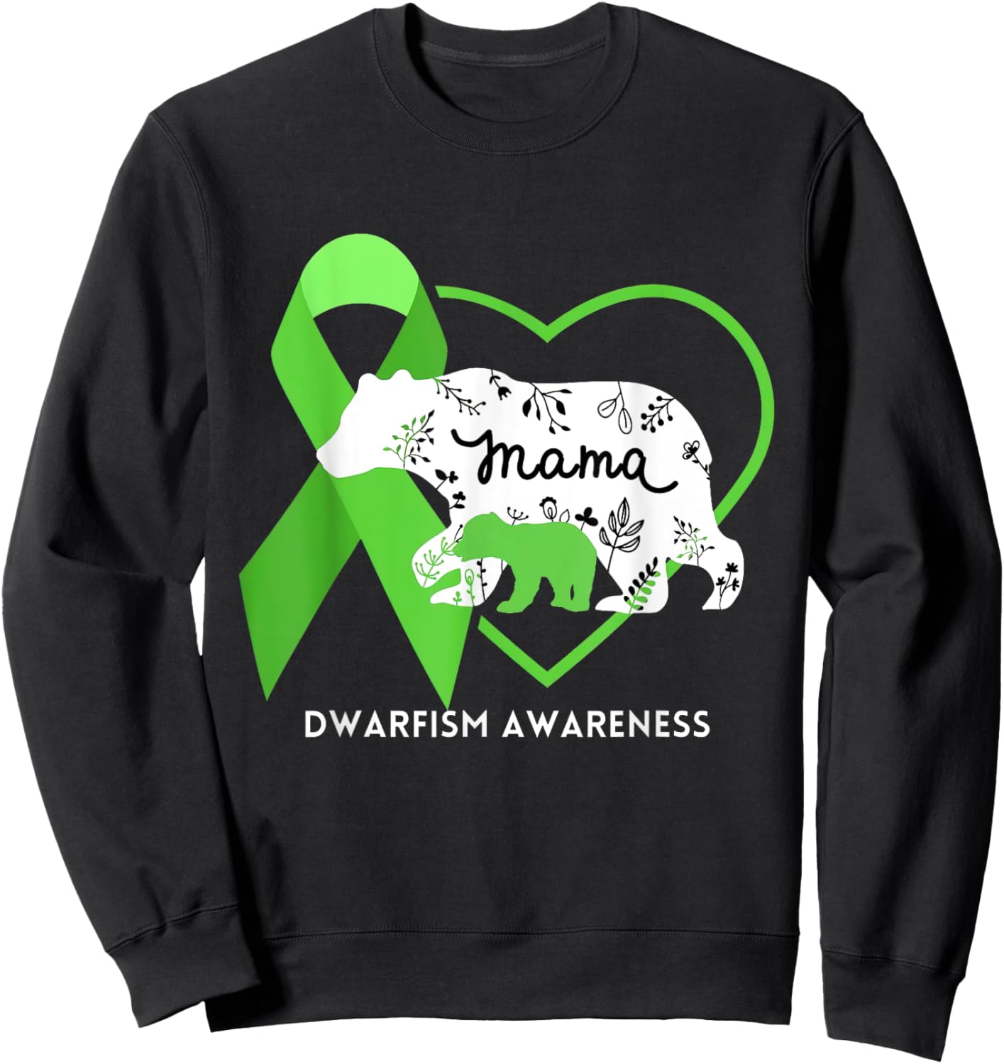 Mama Bear Green Ribbon Dwarfism Awareness Sweatshirt - Sweatshirt | Black