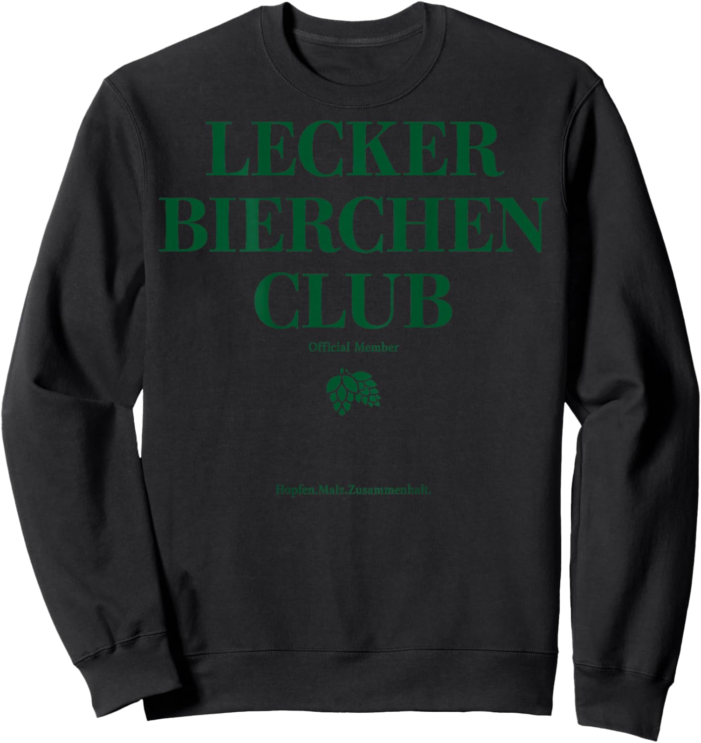 LECKER Bierchen Club Hopfen Malz Zusammenhalt Bier Backprint Sweatshirt - Sweatshirt | Black