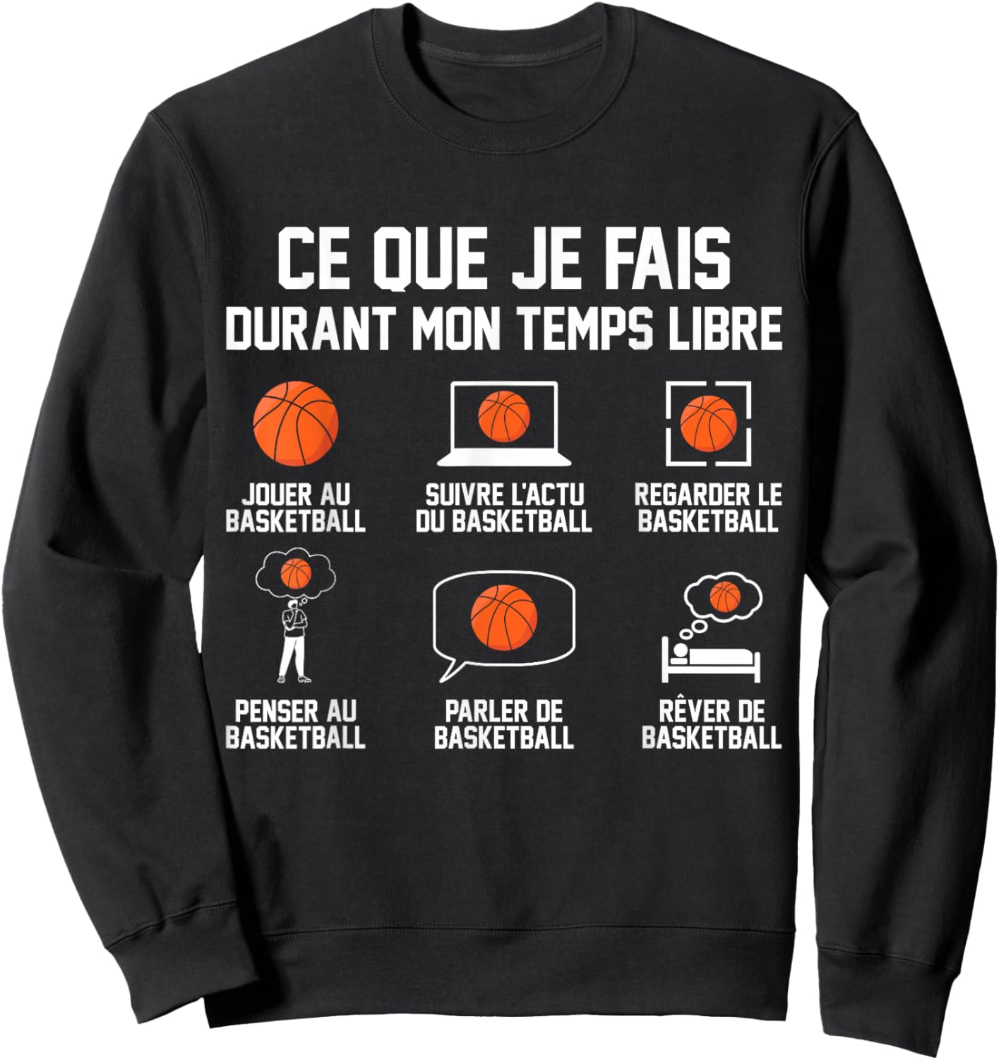 What I Do Basketball Player Basketball Funny Basketball Sweatshirt - Sweatshirt | Black