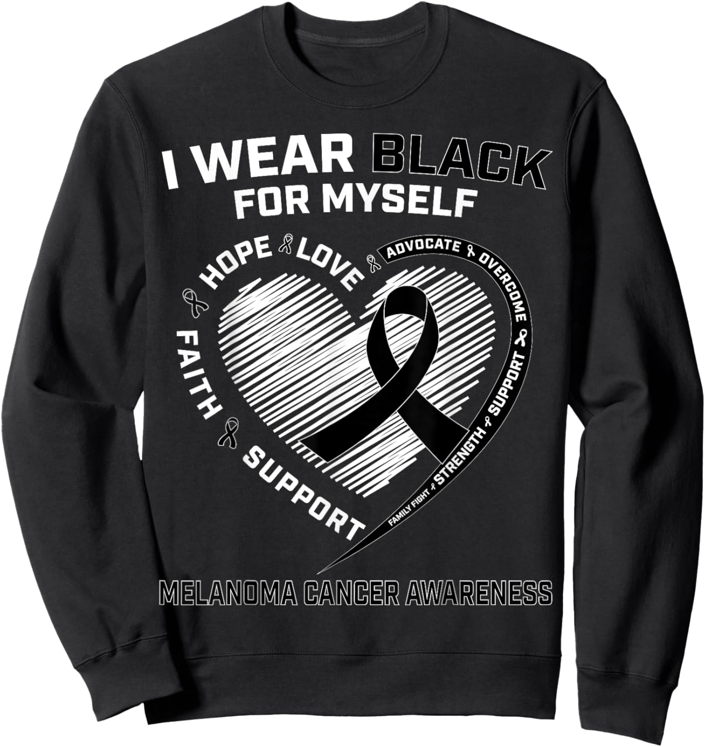 I Wear Black For Myself Melanoma Cancer Awareness Products Sweatshirt - Sweatshirt | Black
