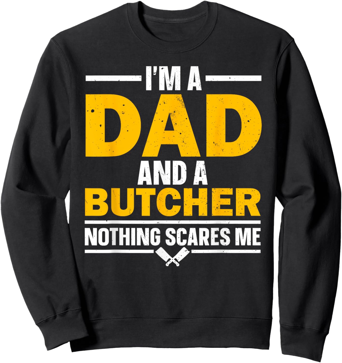 Funny Butcher Art Dad Meat Cutter Butchery Butcher Sweatshirt - Sweatshirt | Black