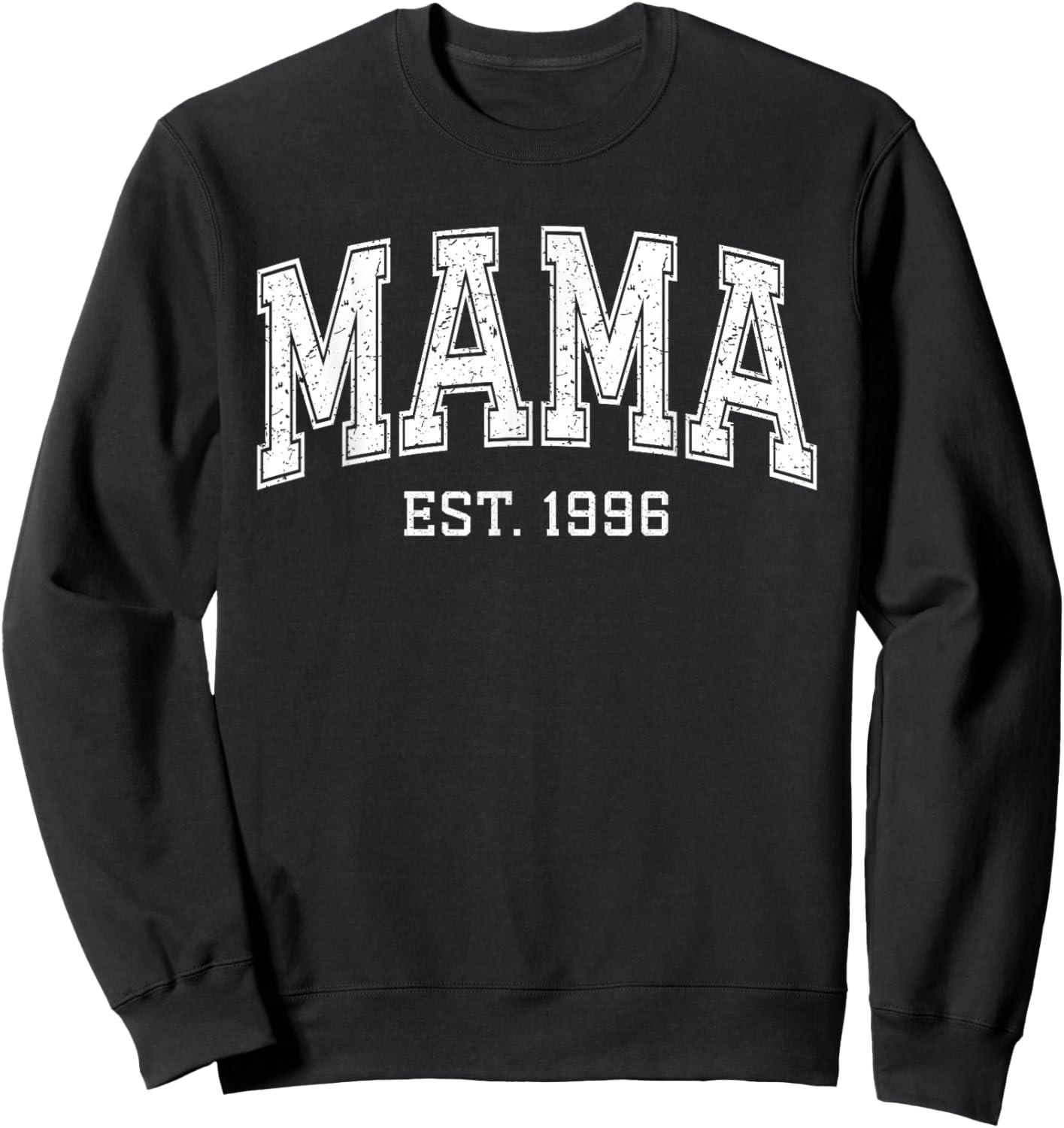 Mama Est 1996 Custom Mom Personalized Mothers Day Customized Sweatshirt - Sweatshirt | Black