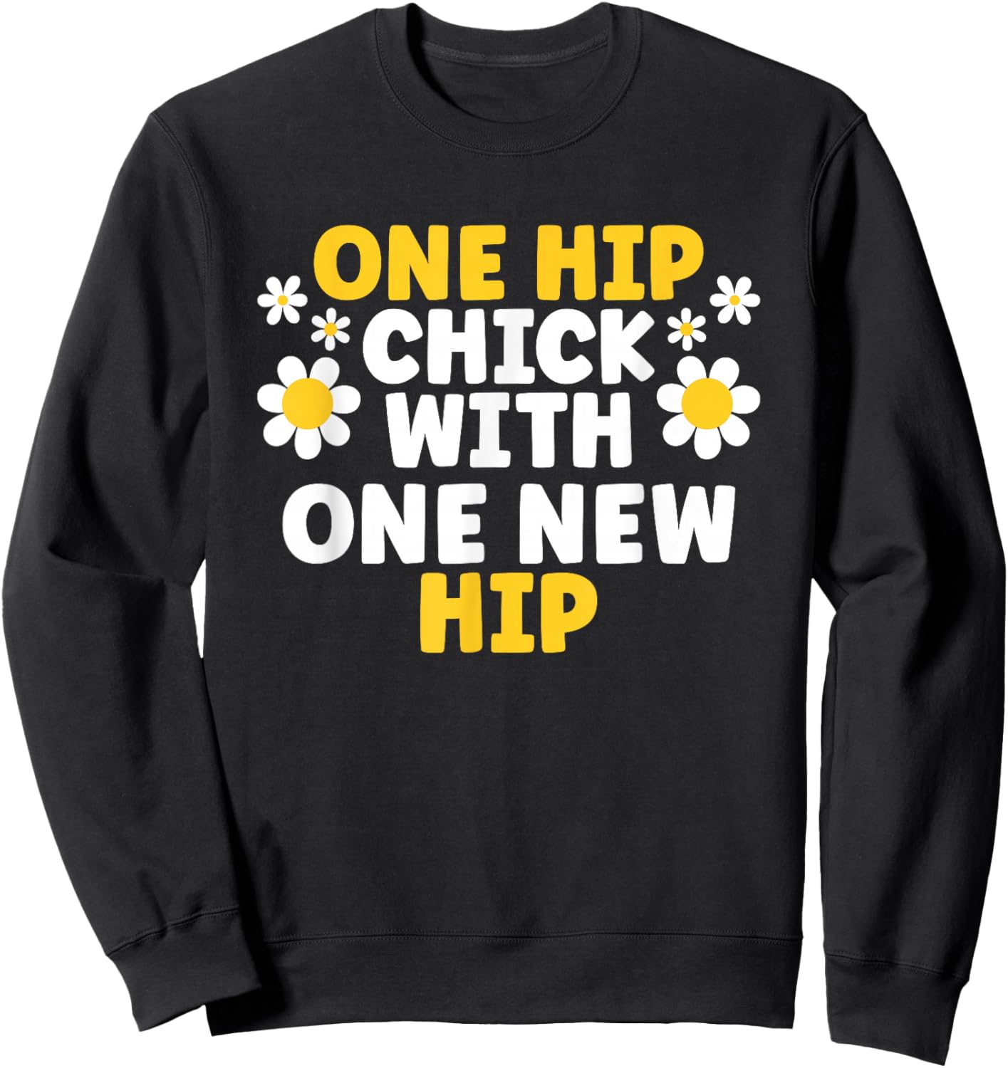 One Hip Chick With One New Hip Sweatshirt - Sweatshirt | Black