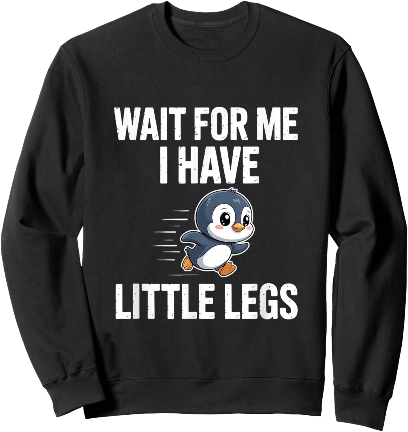 Warte Auf Mich Ich Habe Kleine Beine Sweatshirt - Sweatshirt | Black