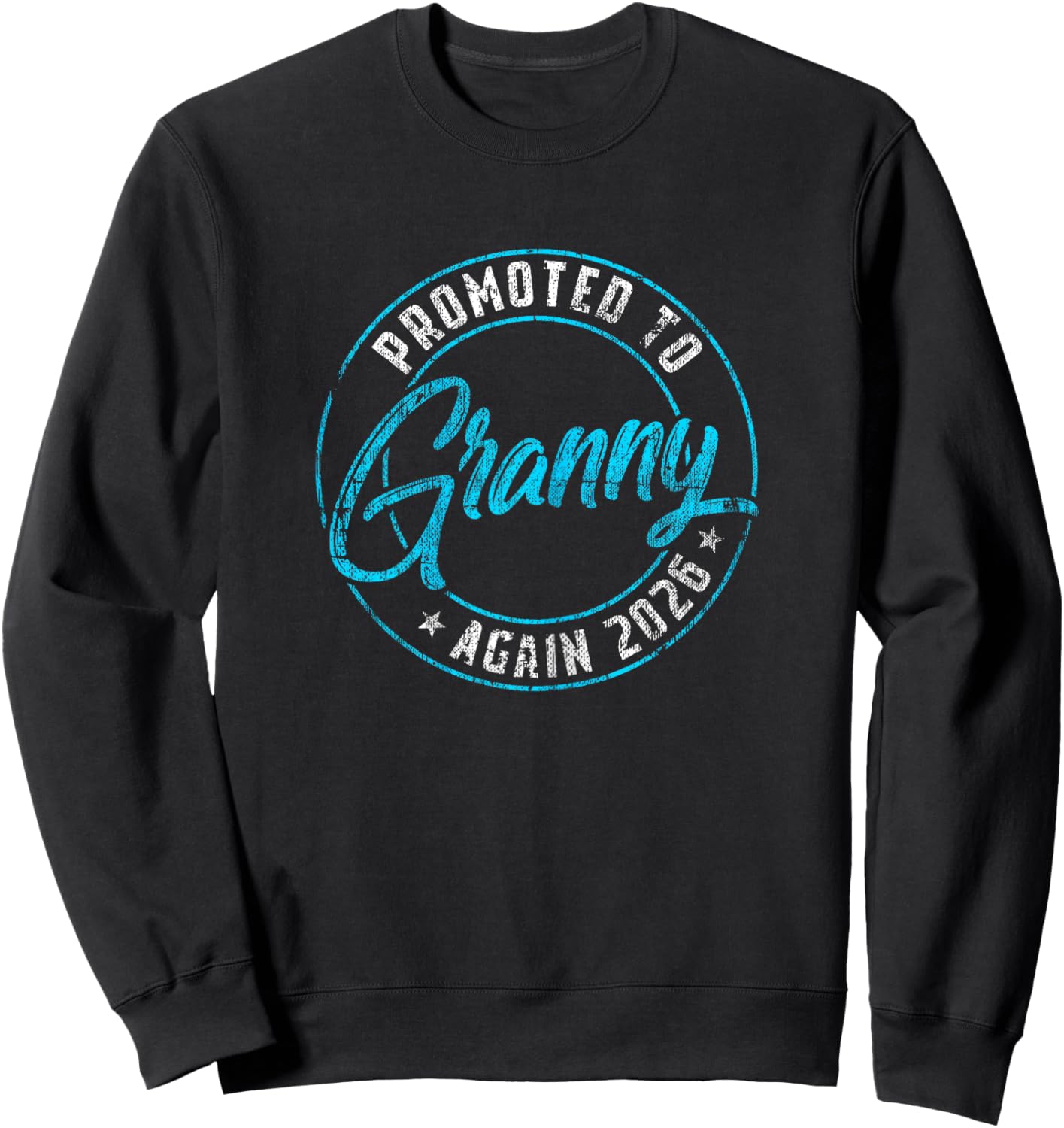 Promoted to Granny Again 2026 Grandma Vintage Reveal Sweatshirt - Sweatshirt | Black