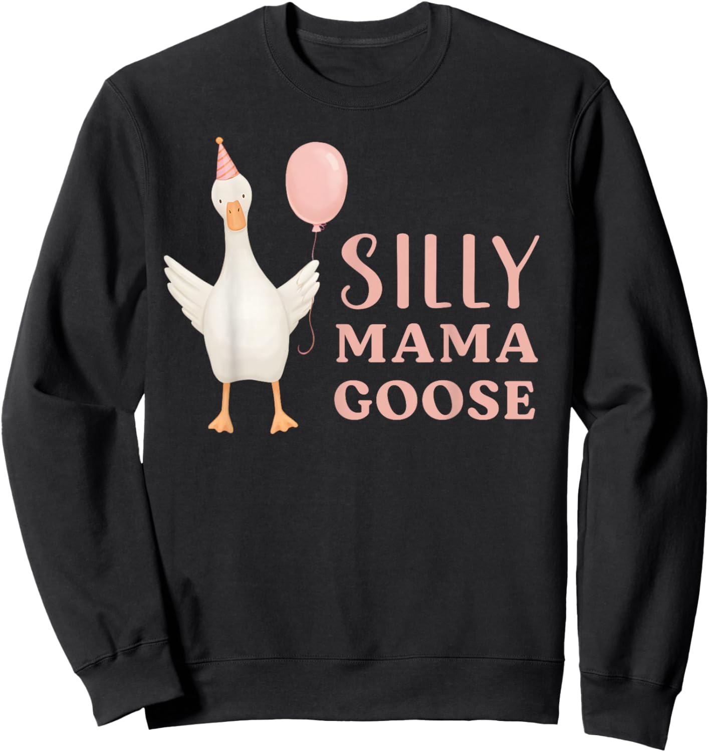One Silly Mama, Goose Mom, Mom Pink Silly Mama Goose Sweatshirt - Sweatshirt | Black