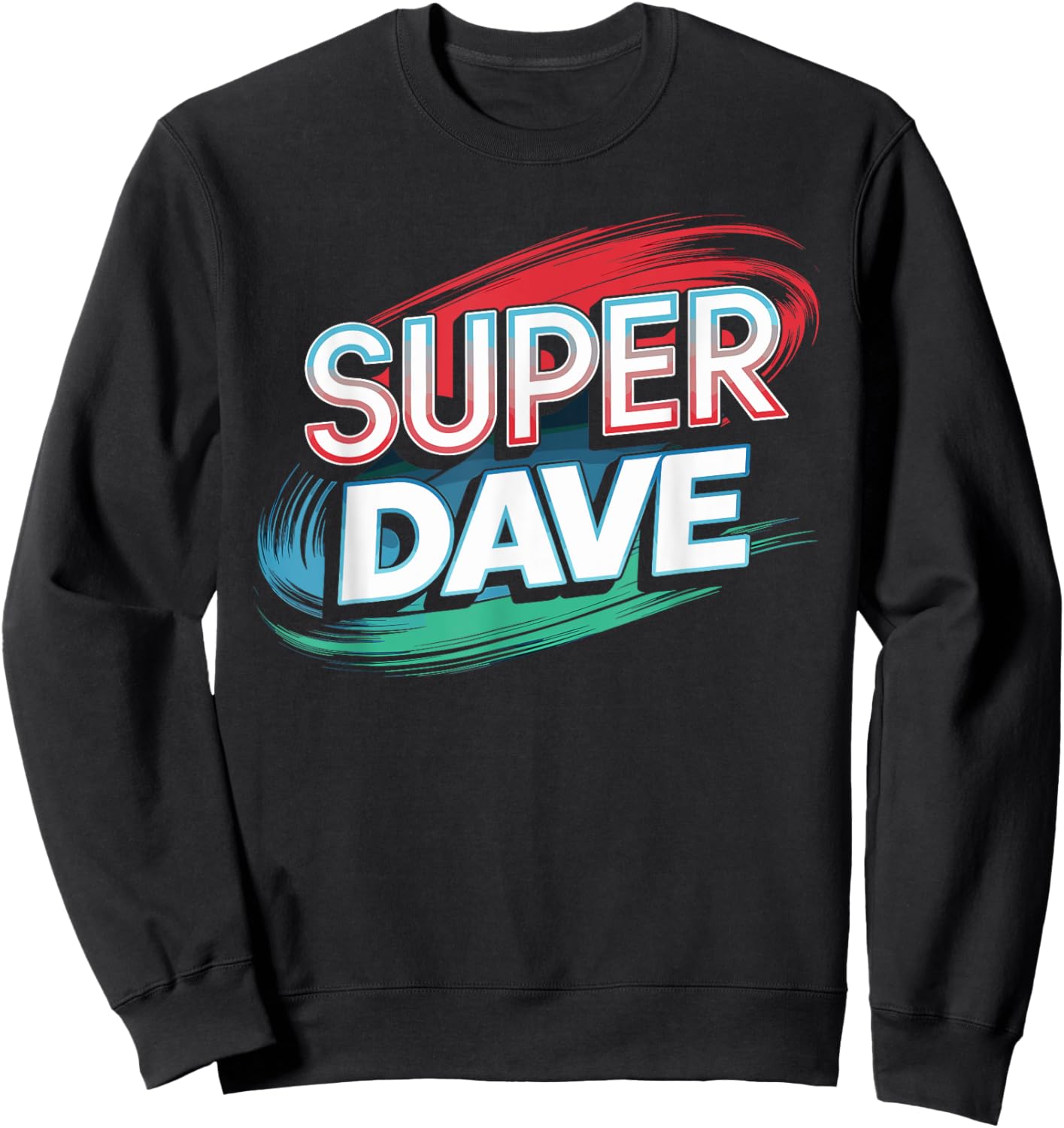 Super DAVE Funny Name DAVES Sweatshirt - Sweatshirt | Black
