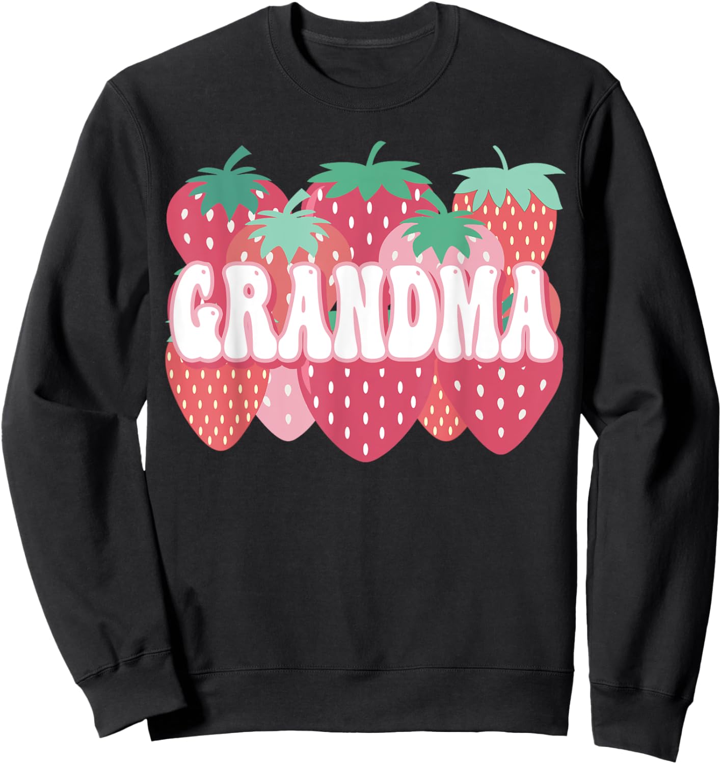 Grandma Of The Berry First Birthday Strawberry Family Party Sweatshirt - Sweatshirt | Black