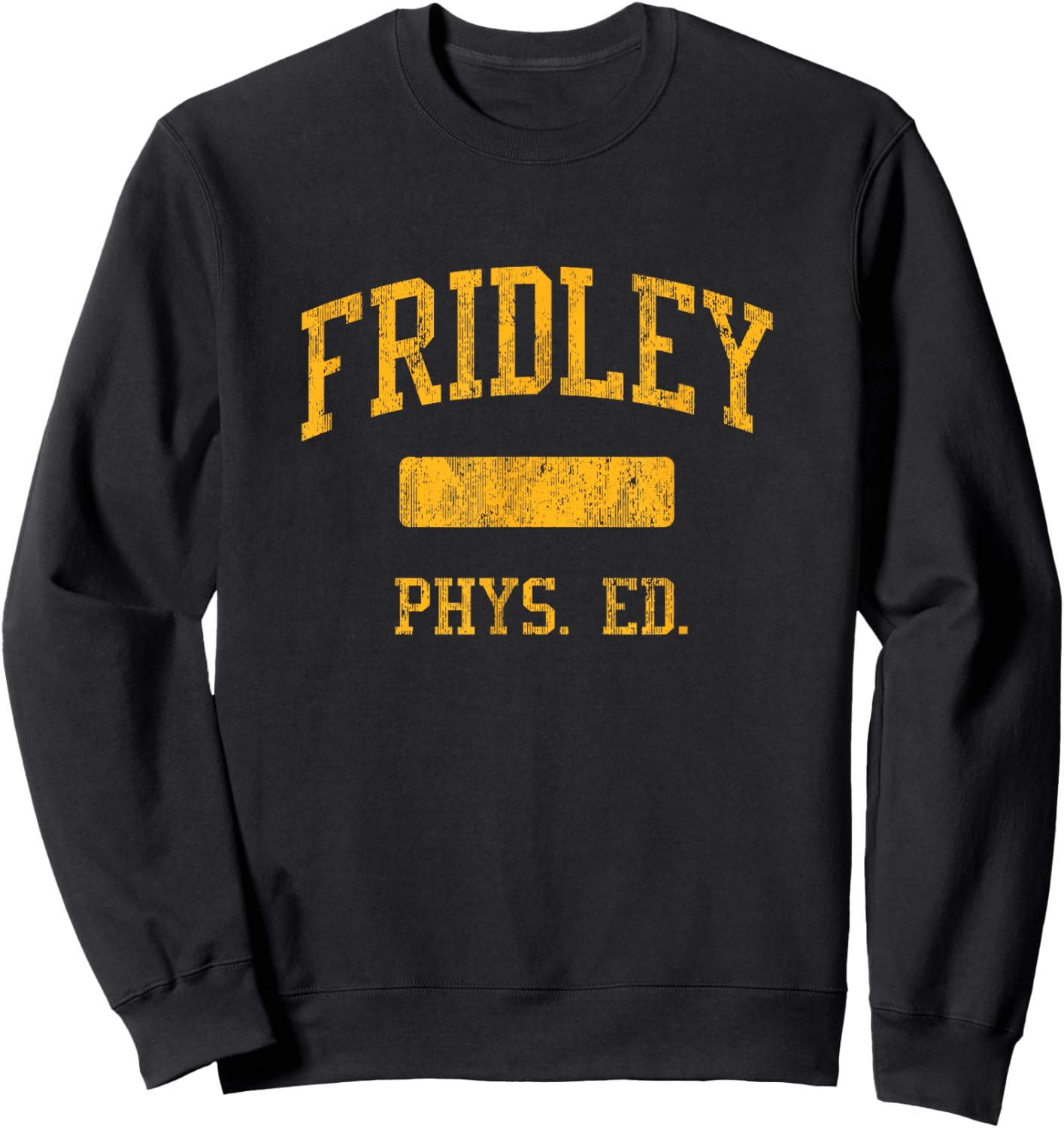 Fridley High School HS Fridley MN PHYS Ed Sweatshirt - Sweatshirt | Black