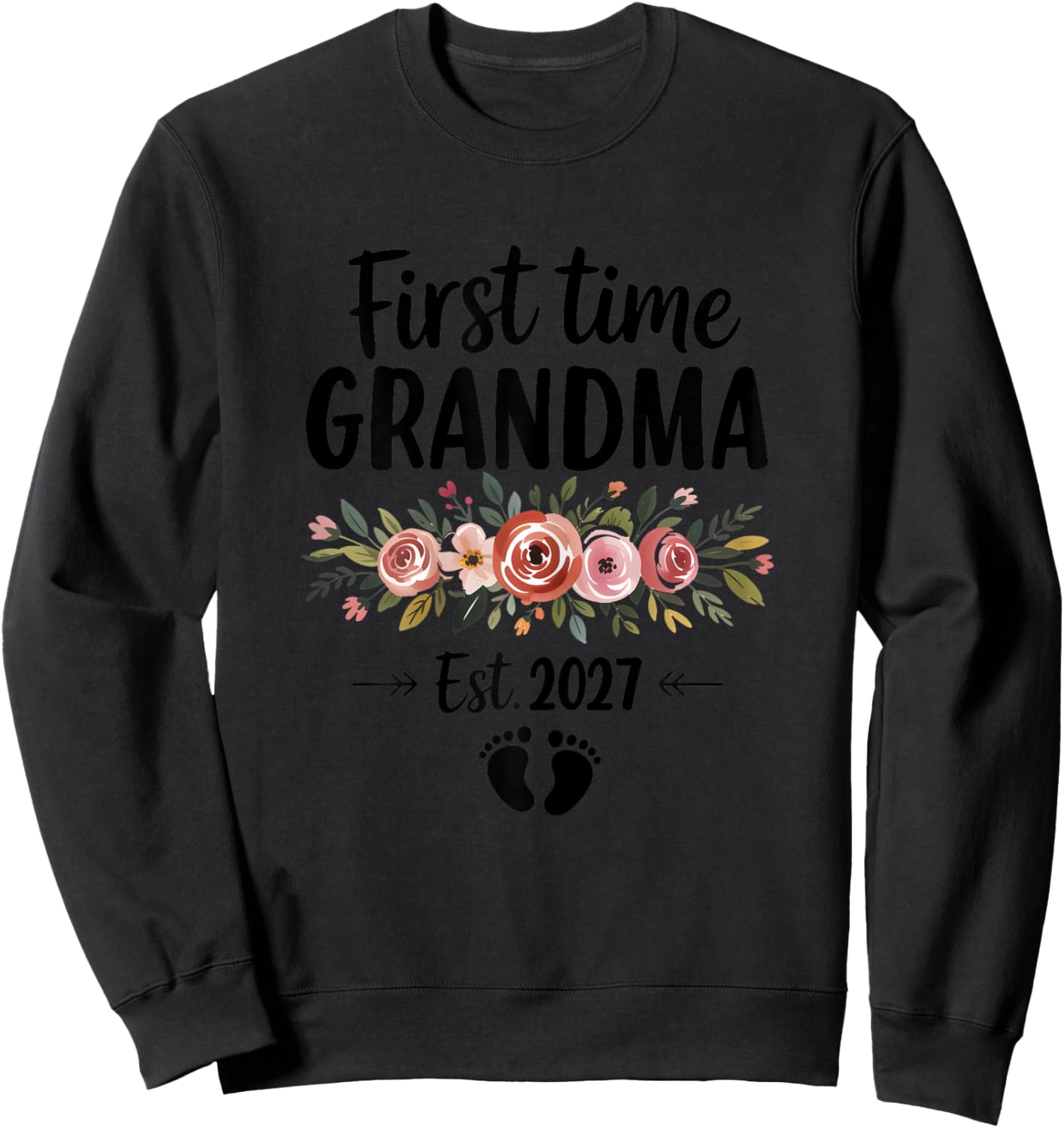 First Time Grandma 2027 Mothers Day Promoted to Grandma 2027 Sweatshirt - Sweatshirt | Black