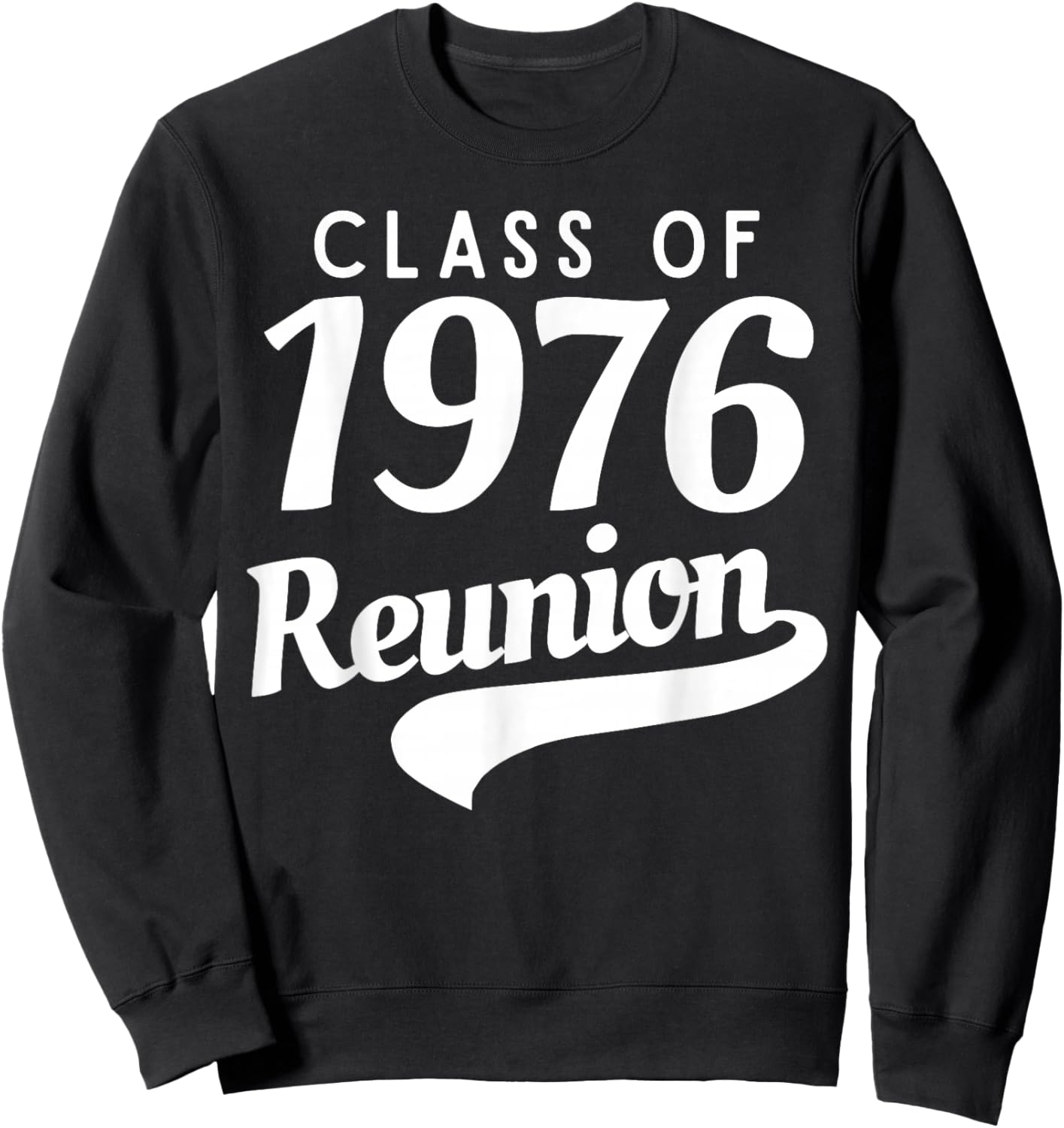Retro Class of 1976 Reunion 50 Year High School Alumni Party Sweatshirt - Sweatshirt | Black