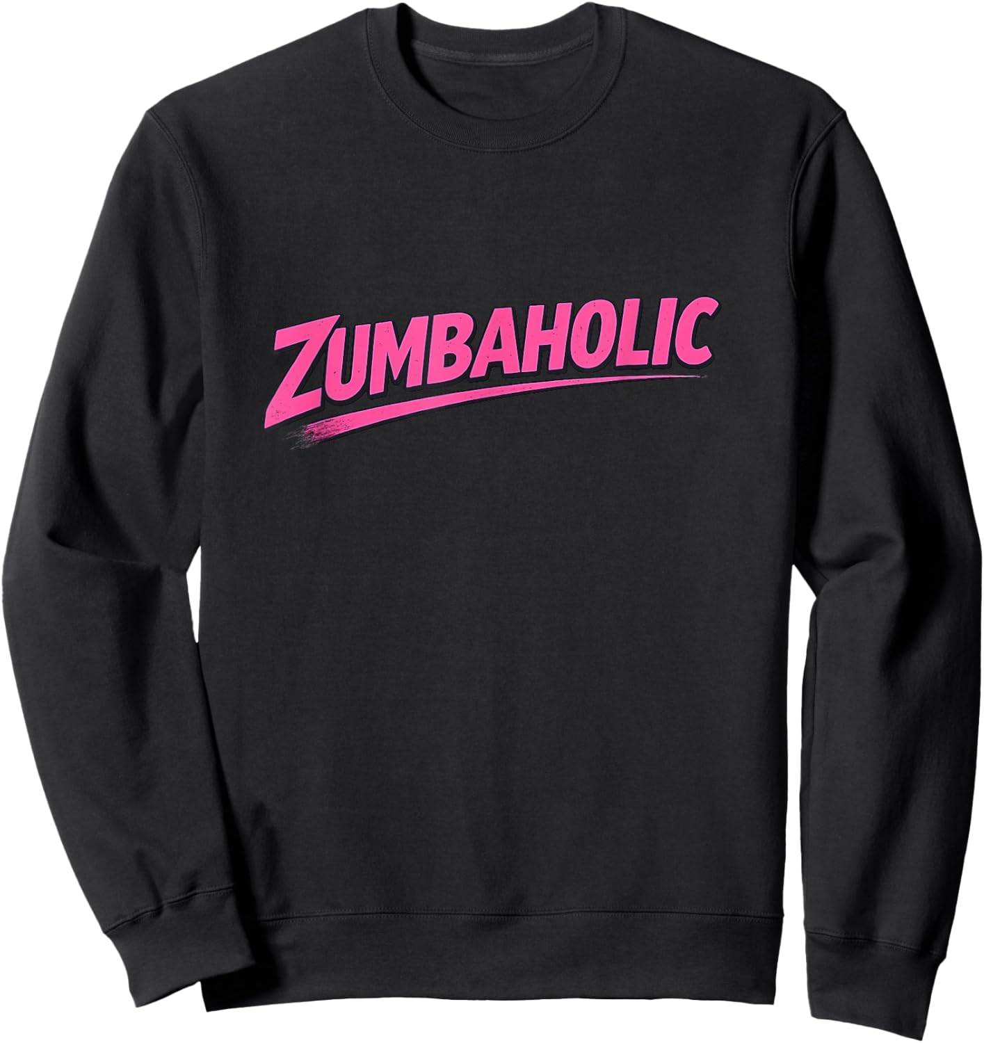 Zumbaholic | Dancing Love Women Workout Ba Dancing Fitness Sweatshirt - Sweatshirt | Black