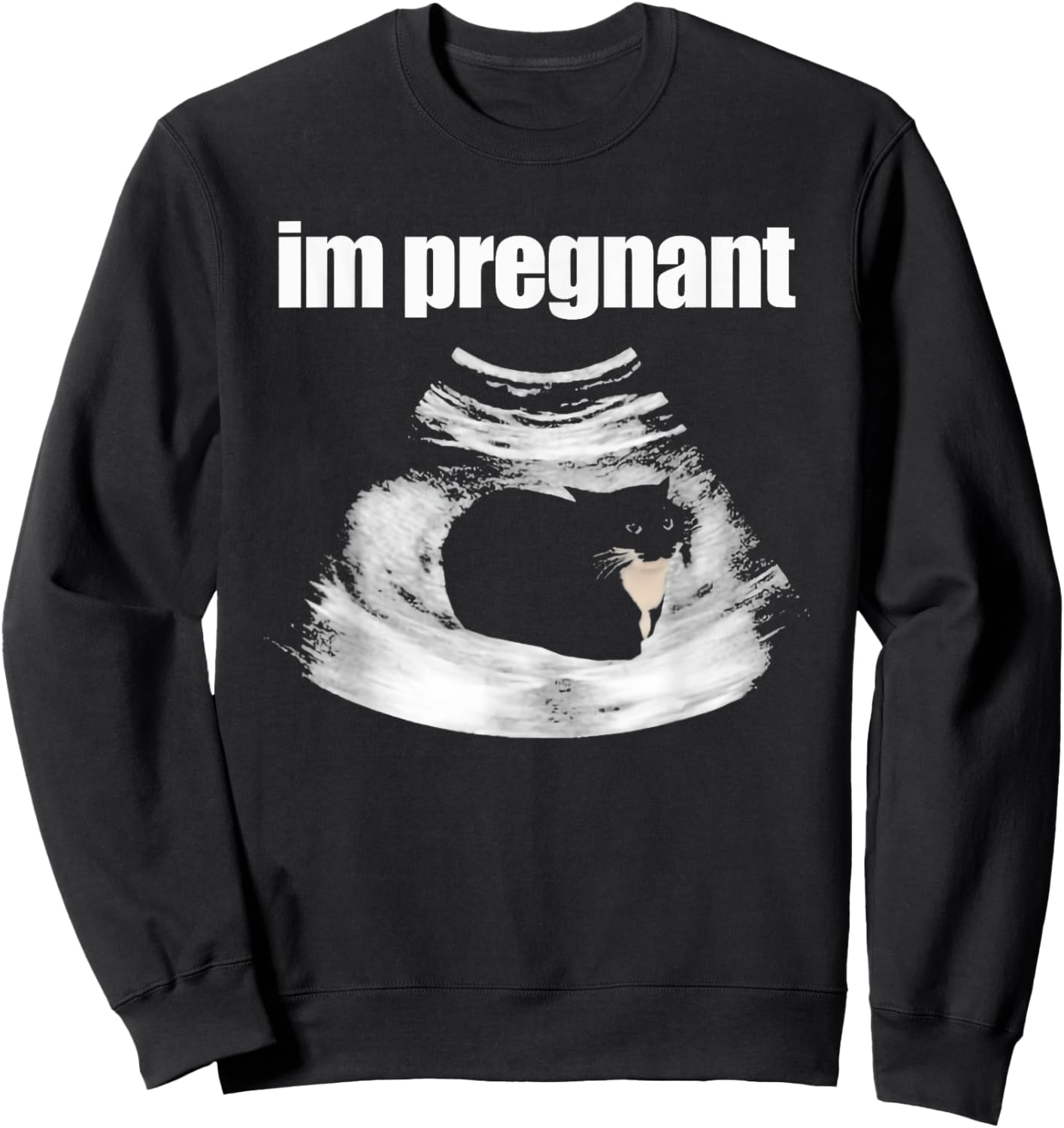 I’m Pregnant Cat Funny Cat Mom Pregnancy Black Kitten Women Sweatshirt - Sweatshirt | Black