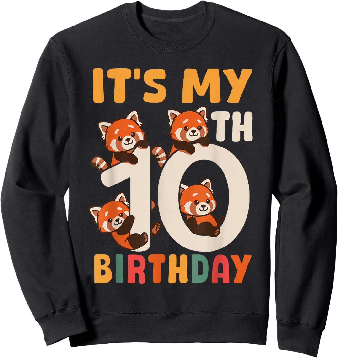 Red Panda 10 Year Old 10th Birthday Sweatshirt - Sweatshirt | Black