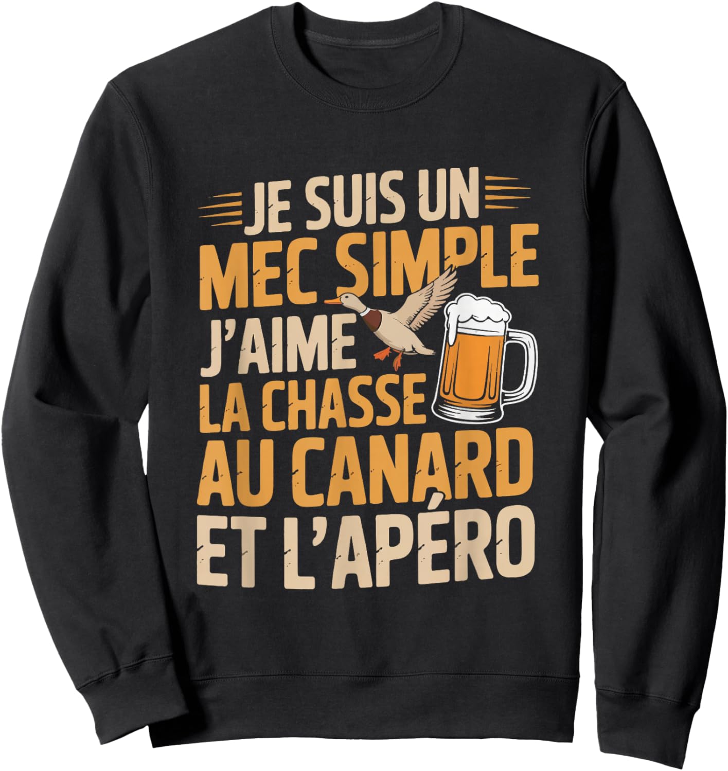 Hunting Duck aperitif Man Humour Ducks Funny Funny Sweatshirt - Sweatshirt | Black