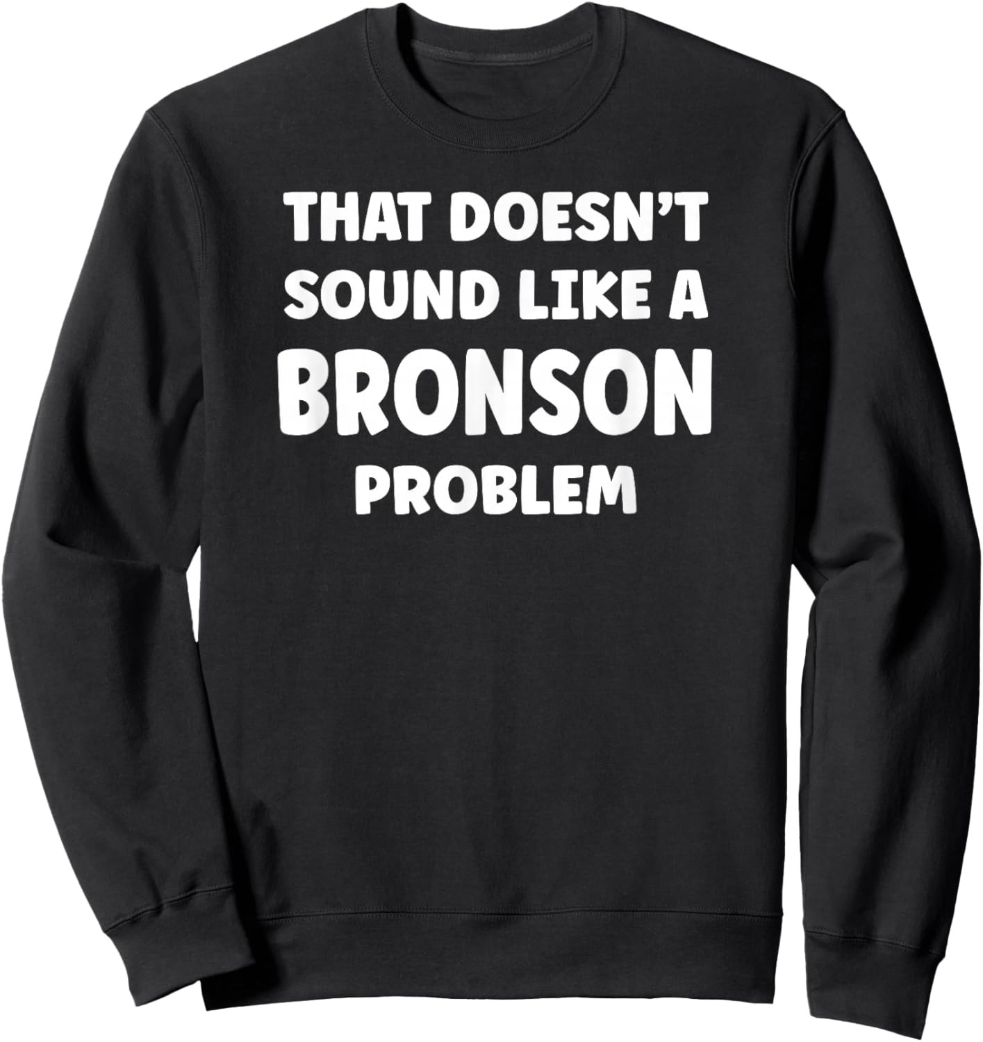 BRONSON Personalized Custom Boys BRONSON Name Sweatshirt - Sweatshirt | Black