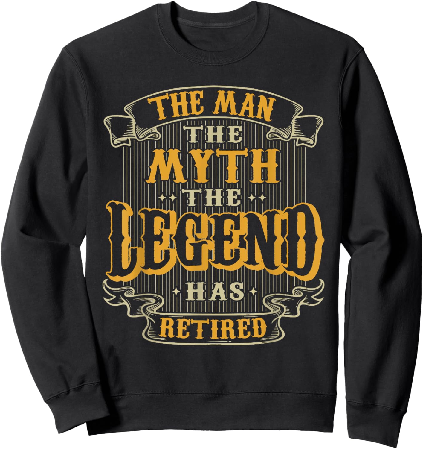 The Legend Has Retired Vintage Style Retirement Male Sweatshirt - Sweatshirt | Black