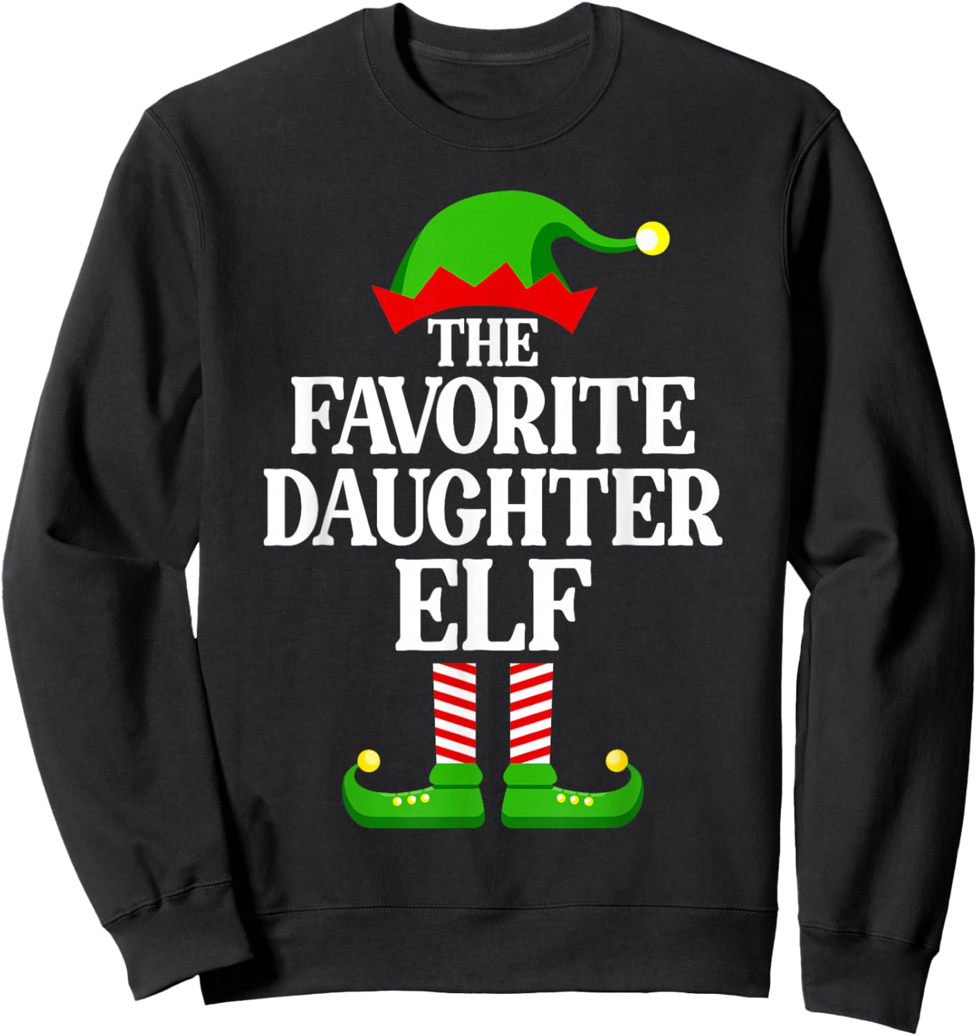 Favorite Daughter Elf Family Matching Group Funny Christmas Sweatshirt - Sweatshirt | Black