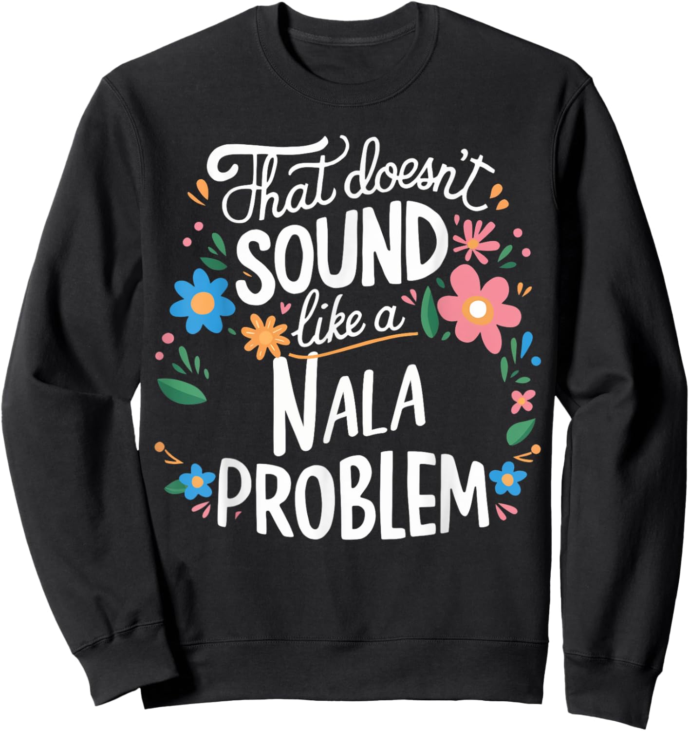 Nala Personalized Cute Girls Nala Name Sweatshirt - Sweatshirt | Black