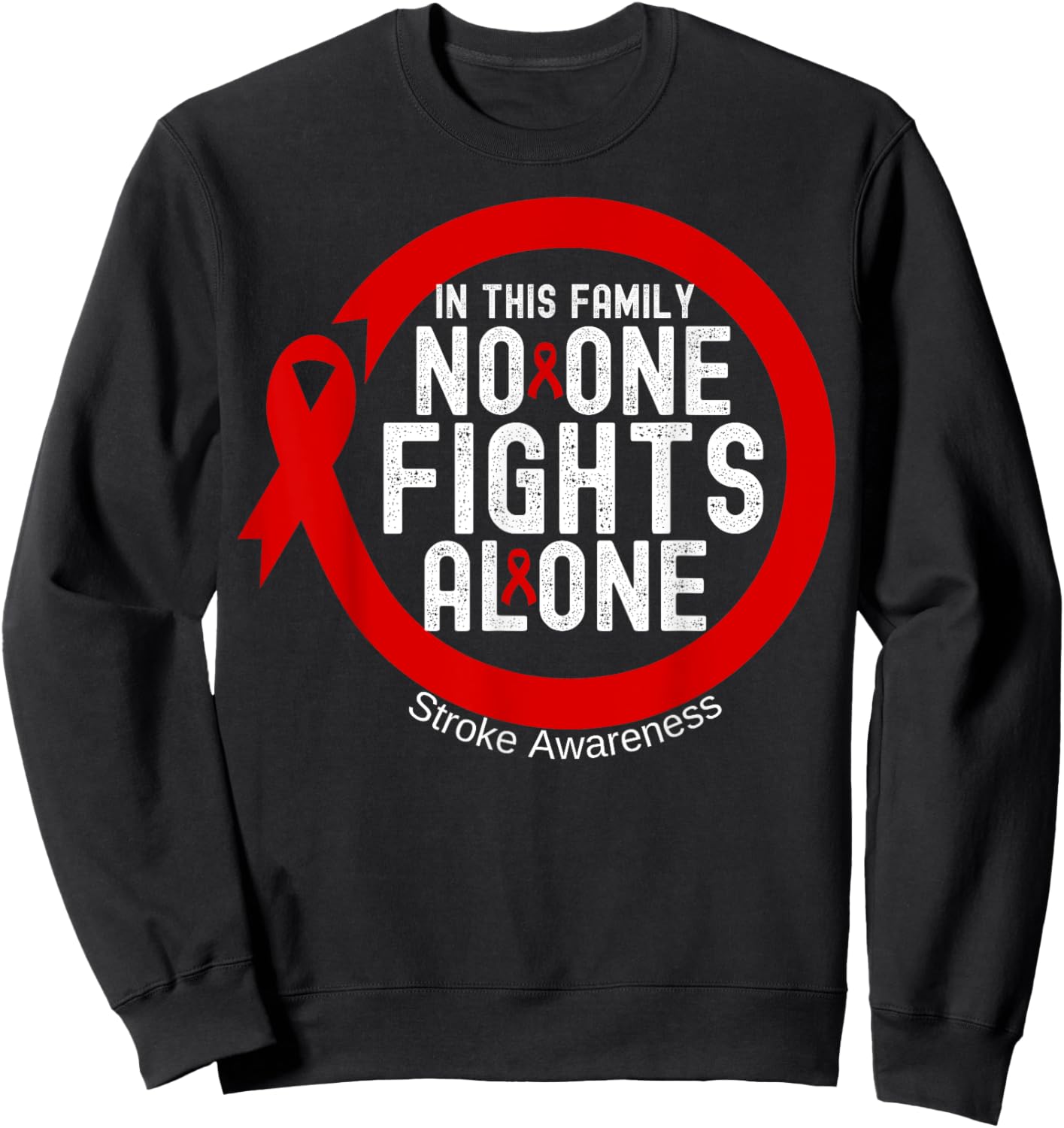 In This Family No-one Fight Alone Stroke Awareness Ribbon Sweatshirt - Sweatshirt | Black