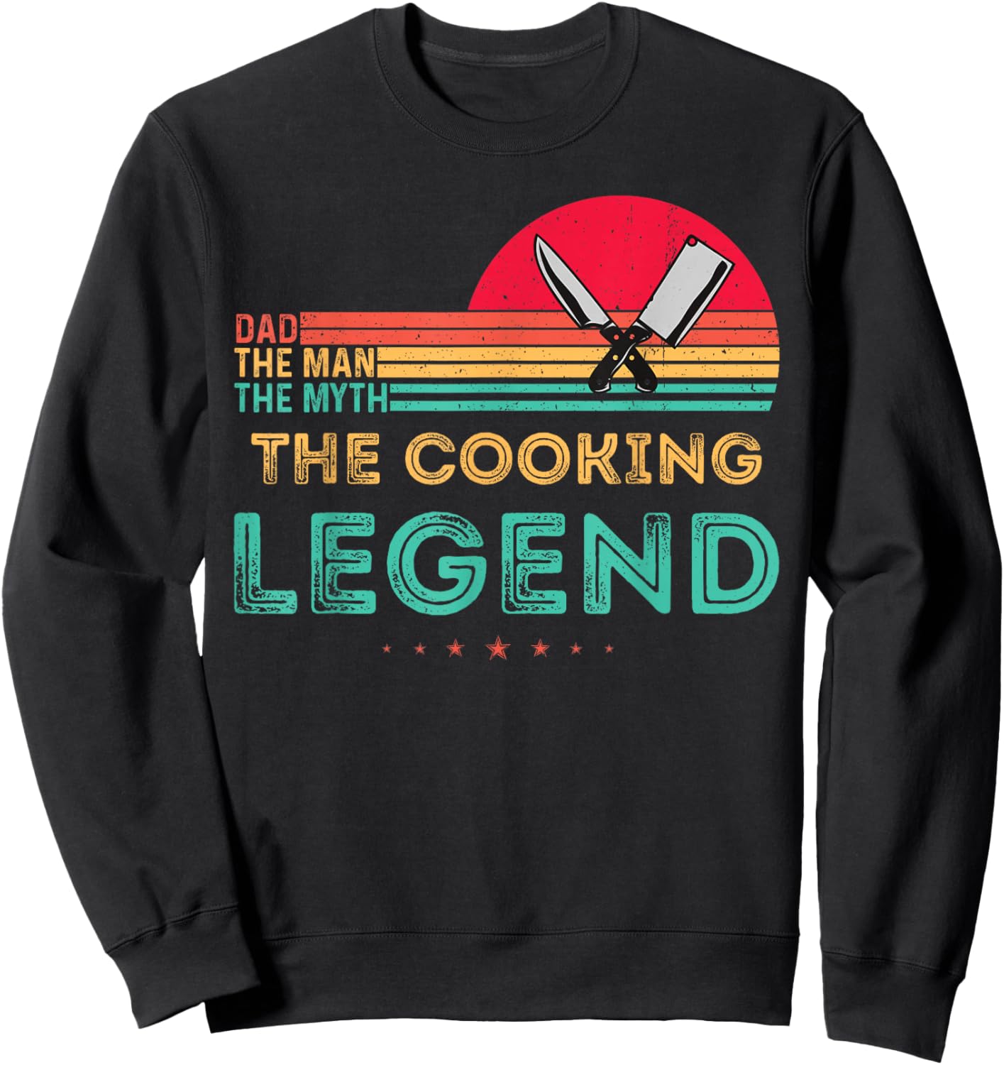 Vintage Cooking Dad The Man The Myth The Legend Chef Funny Sweatshirt - Sweatshirt | Black