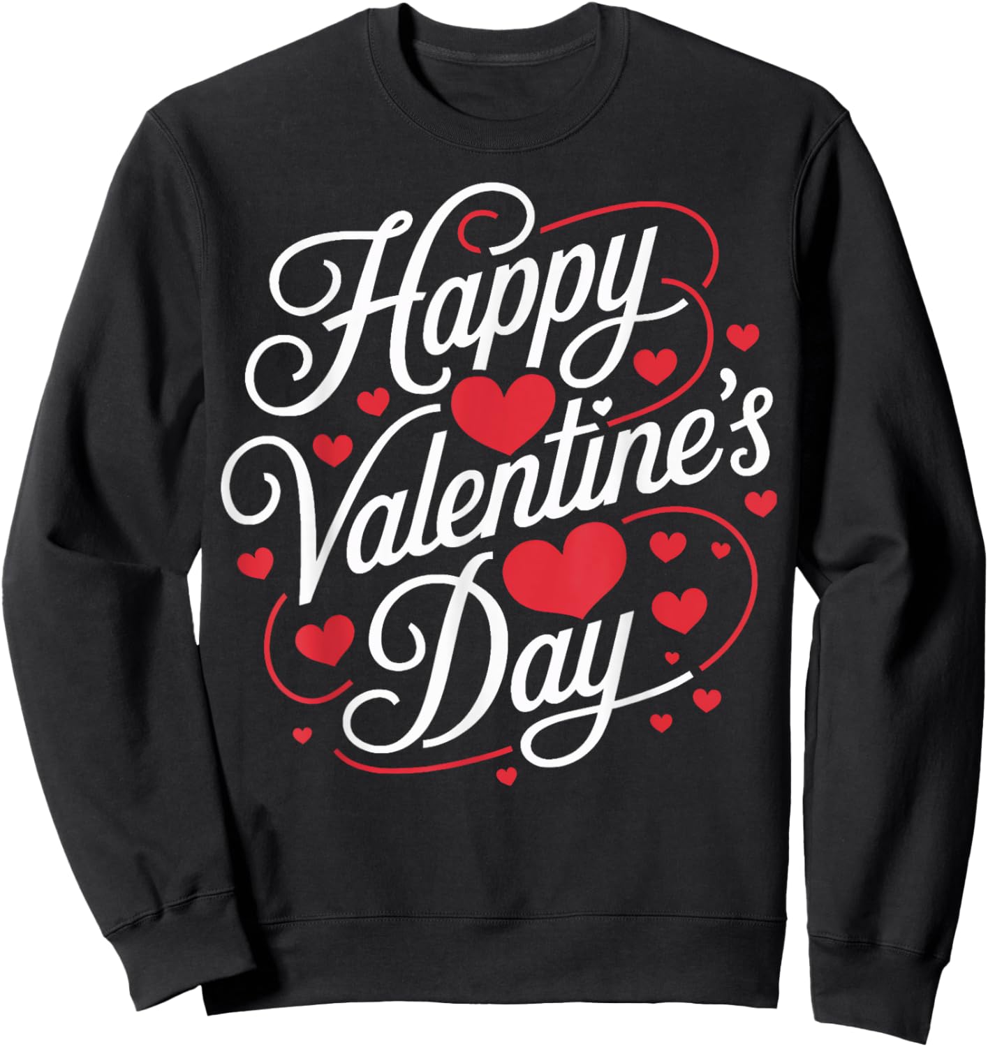 Happy Valentines Day Valentines Sweatshirt - Sweatshirt | Black