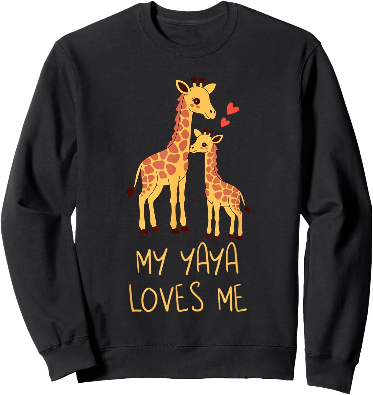 Cute Baby Giraffe and Grandma My Yaya Loves Me Sweatshirt - Sweatshirt | Black