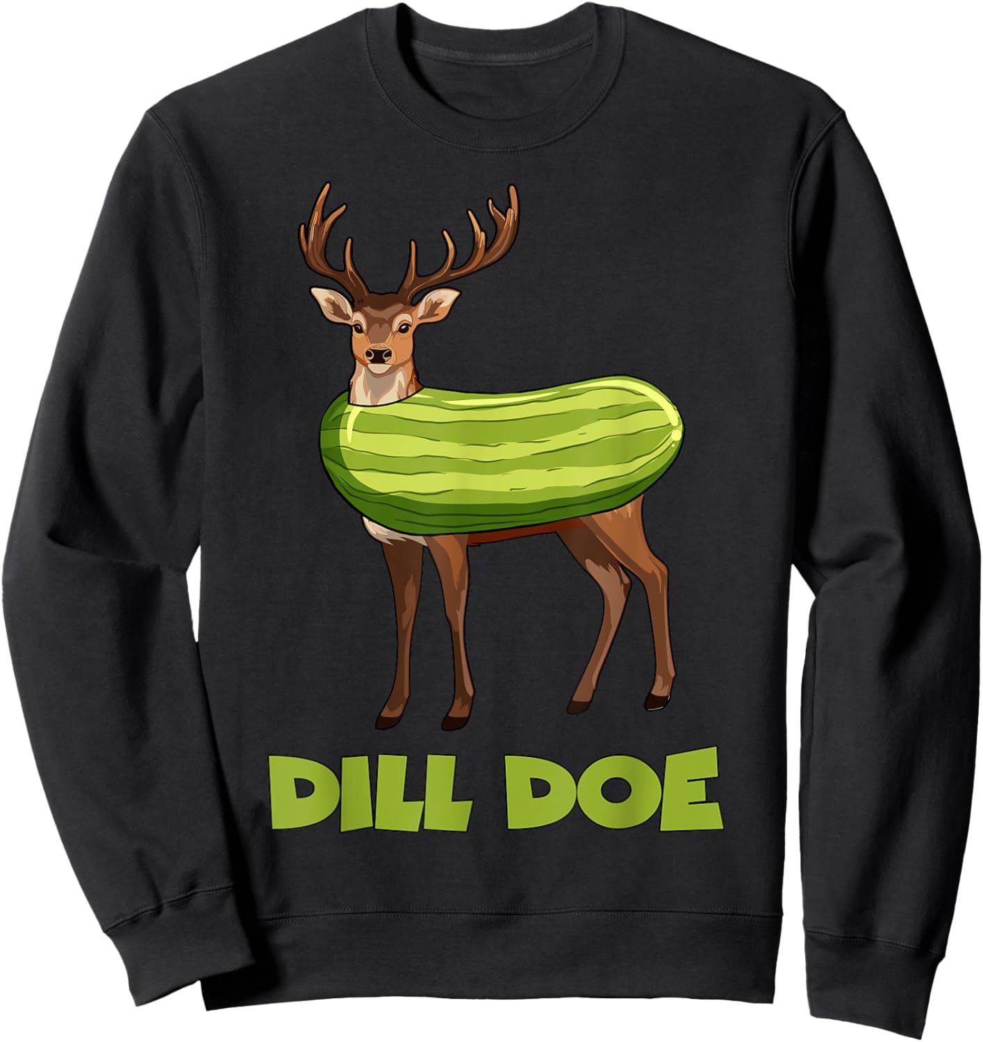 Funny Dill Doe Shirt For Adults, Pickle Inappropriate Sweatshirt - Sweatshirt | Black