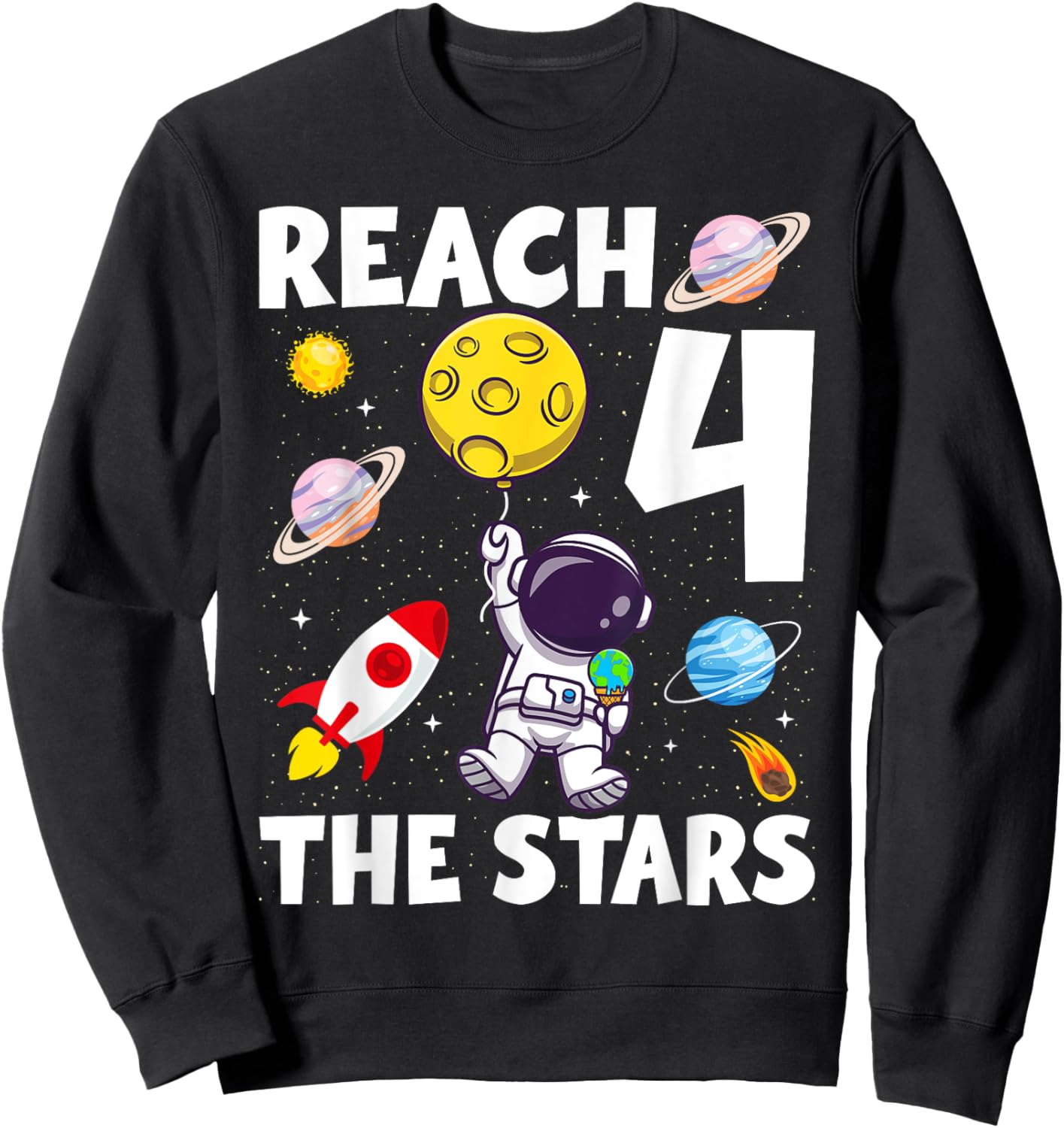 Reach Four The Stars 4 Years Old Birthday Boy Astronaut 4th Sweatshirt - Sweatshirt | Black