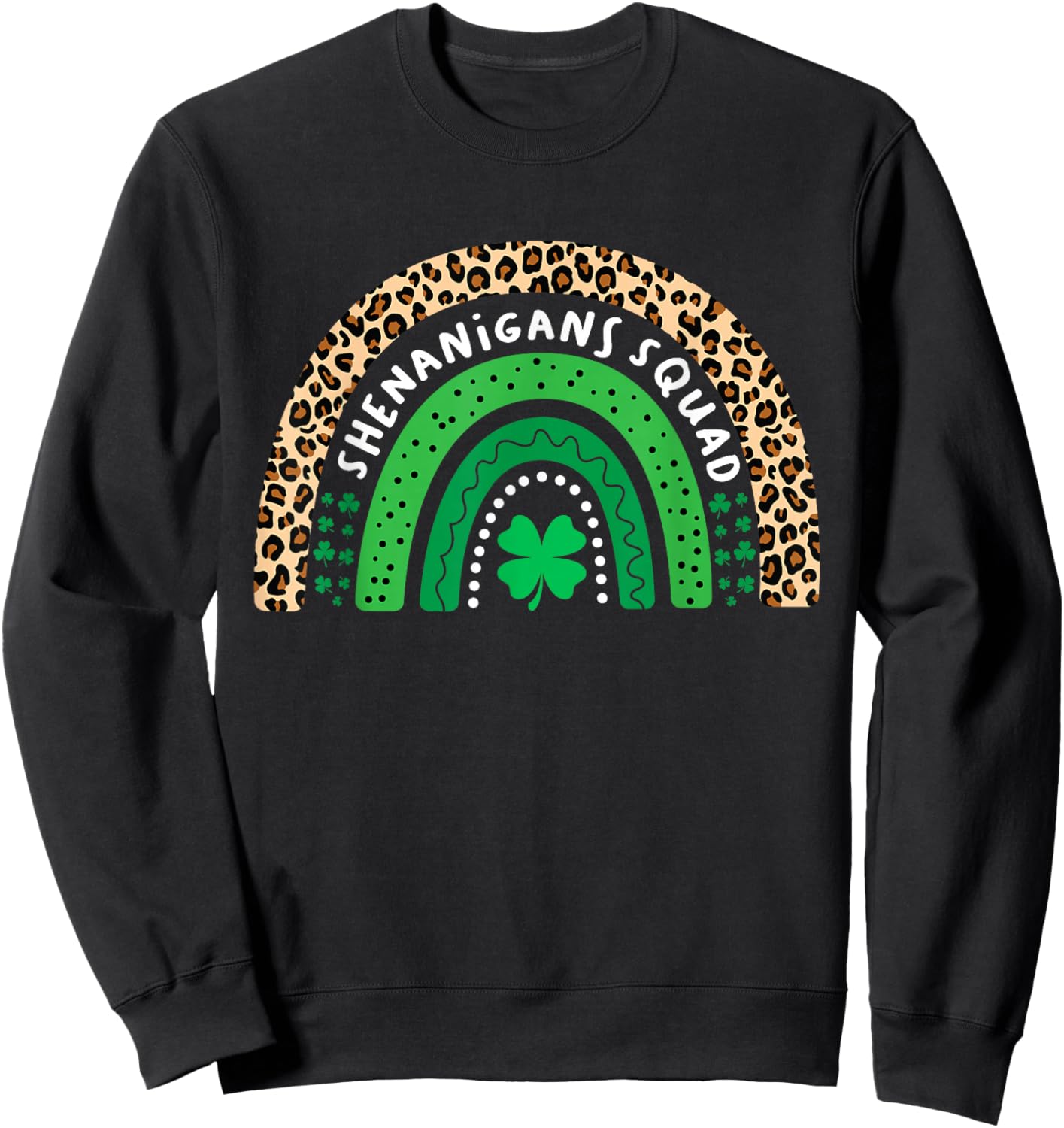 Funny Shenanigans Squad St Patricks Day Women Girls Rainbow Sweatshirt - Sweatshirt | Black