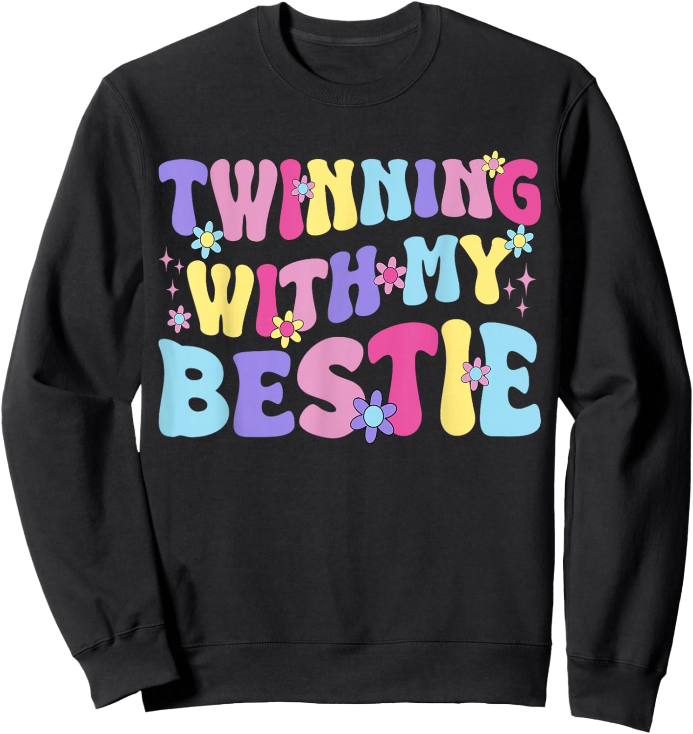 Friends Idea Twinning with My Bestie Spirit Week Twin Girls Sweatshirt - Sweatshirt | Black