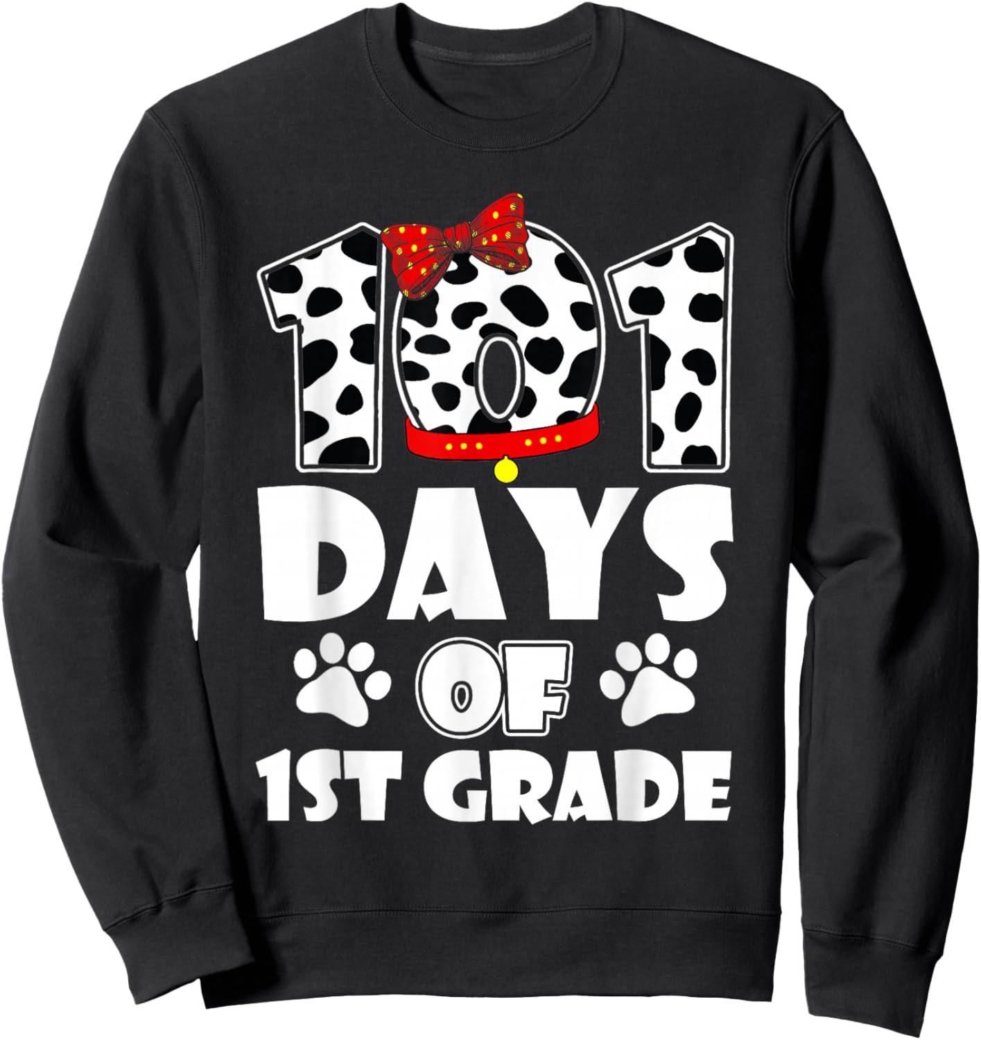 Happy 101 Days School 1st Grade Dog 100 Days Smarter Student Sweatshirt - Sweatshirt | Black