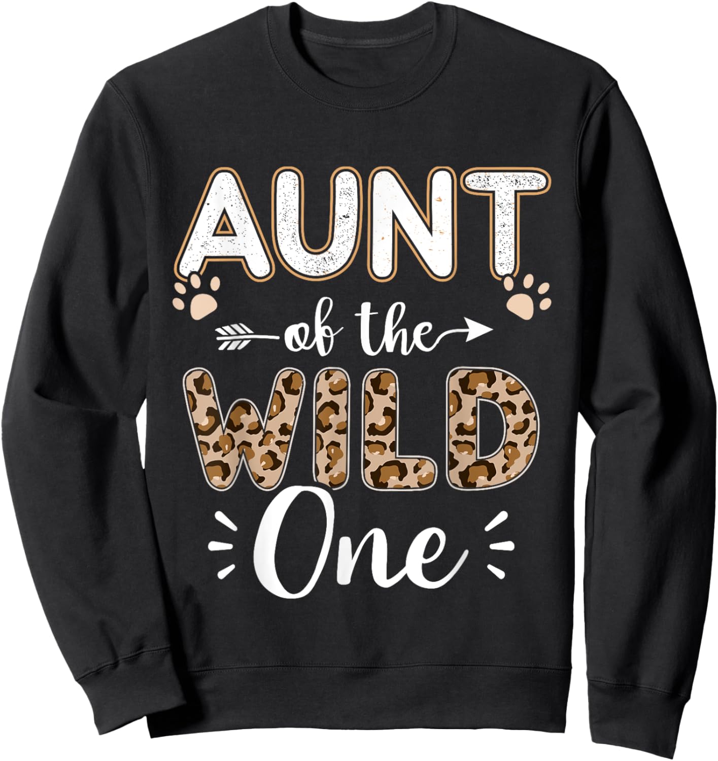 Aunt of the wild one birthday girl matching family party Sweatshirt - Sweatshirt | Black