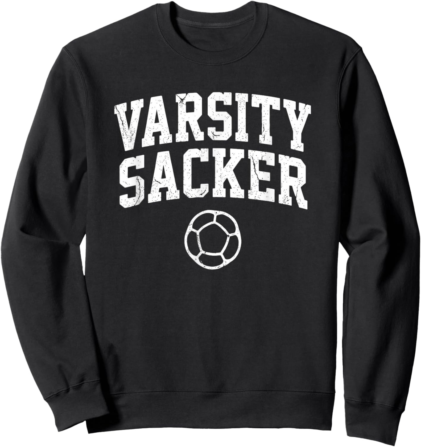Varsity Sacker Funny Hacky Sack Sweatshirt - Sweatshirt | Black