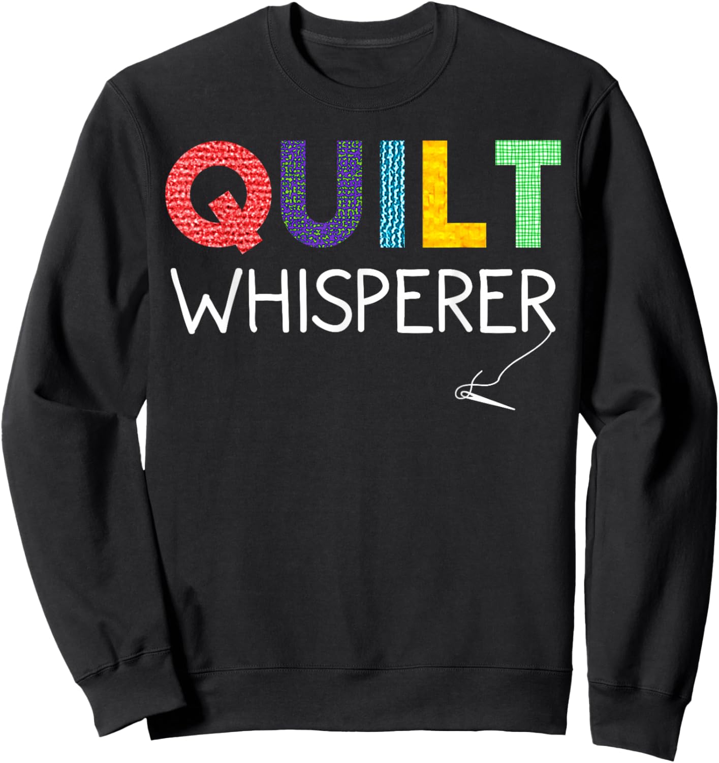 Funny Quilting Art Mom Quilt Sewing Lovers Quilter Sweatshirt - Sweatshirt | Black