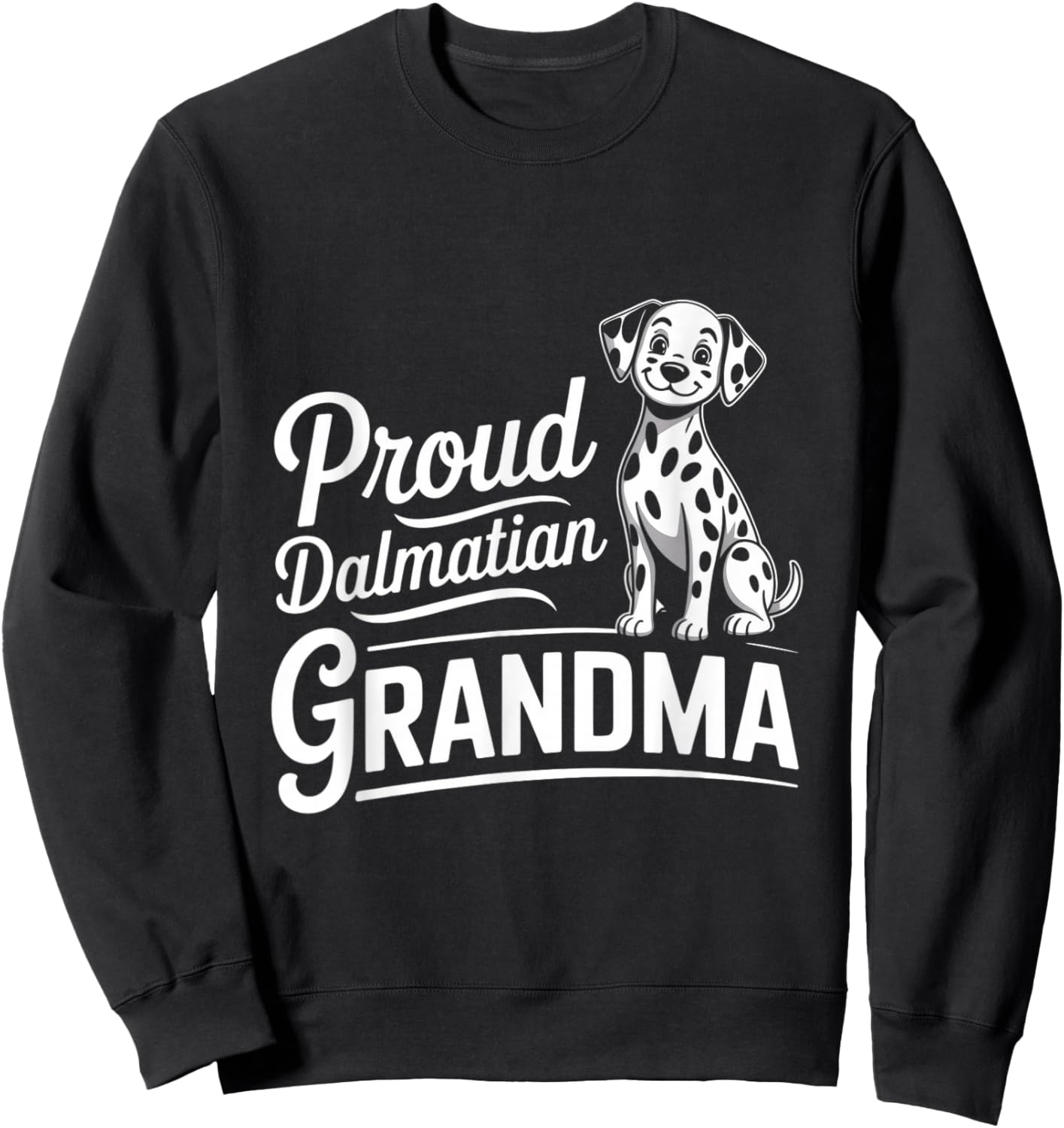 Puppy Proud Dalmatian Grandma Dog Lover Sweatshirt - Sweatshirt | Black