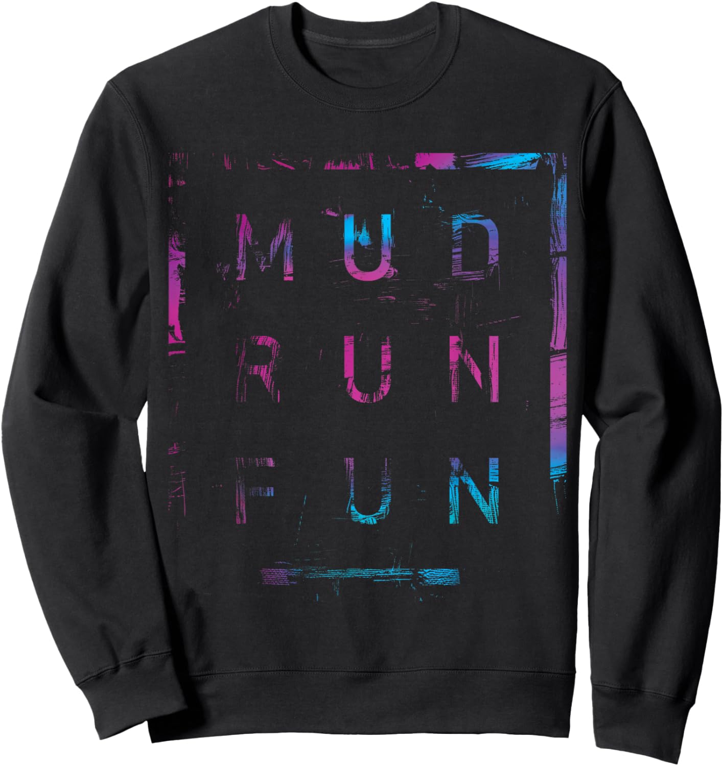 Mud Run Fun SQUAD Mudder PINK BLUE Trail Running Mudding Sweatshirt - Sweatshirt | Black