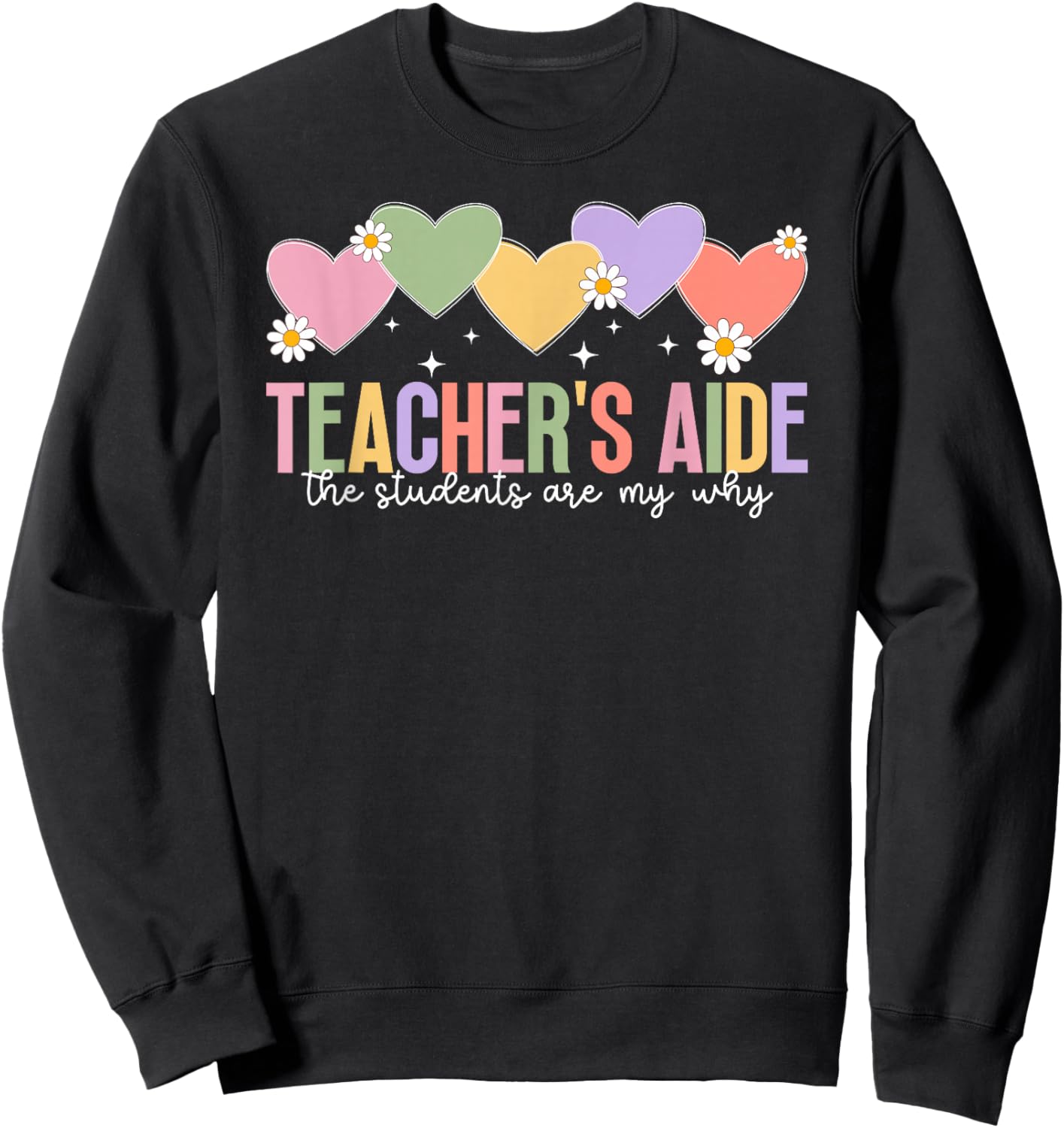 Teacher's Aide Appreciation Best Teacher Aide Sweatshirt - Sweatshirt | Black