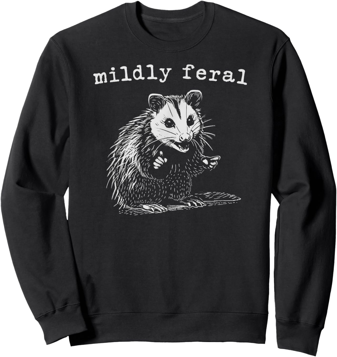 Mildly Feral Possum Sweatshirt - Sweatshirt | Black