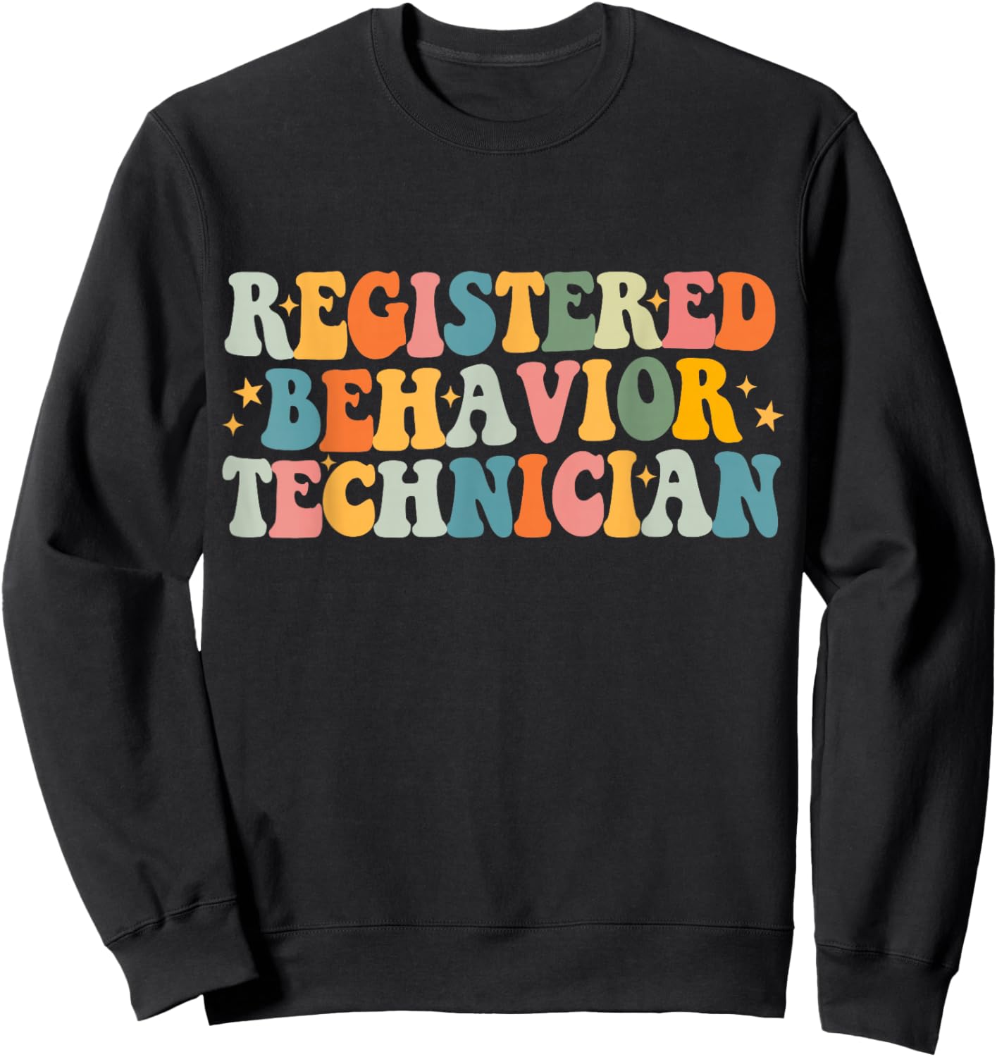 Registered Behavior Technician RBT Behavioral ABA Therapist Sweatshirt - Sweatshirt | Black