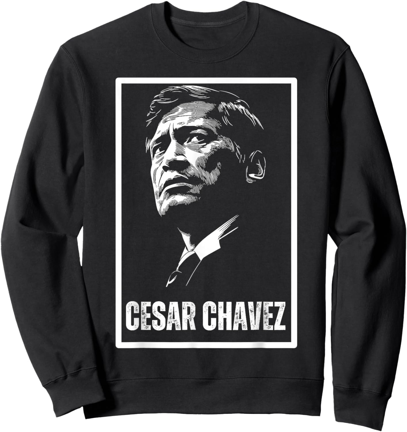 Cesar Chavez Hispanic Heritage Month Mexican Pride Latino Sweatshirt - Sweatshirt | Black