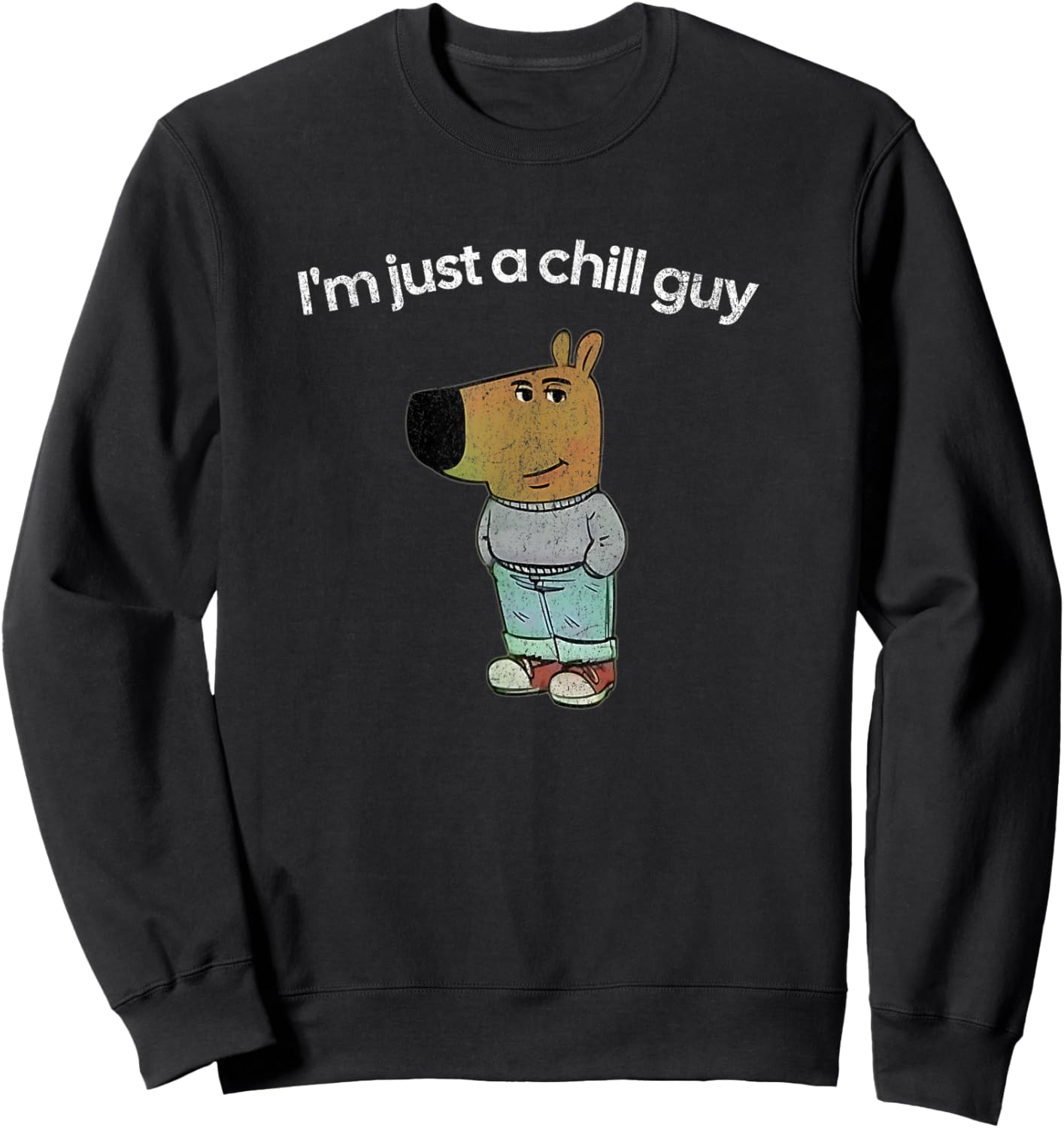 I'm just a chill guy funny meme Sweatshirt - Sweatshirt | Black