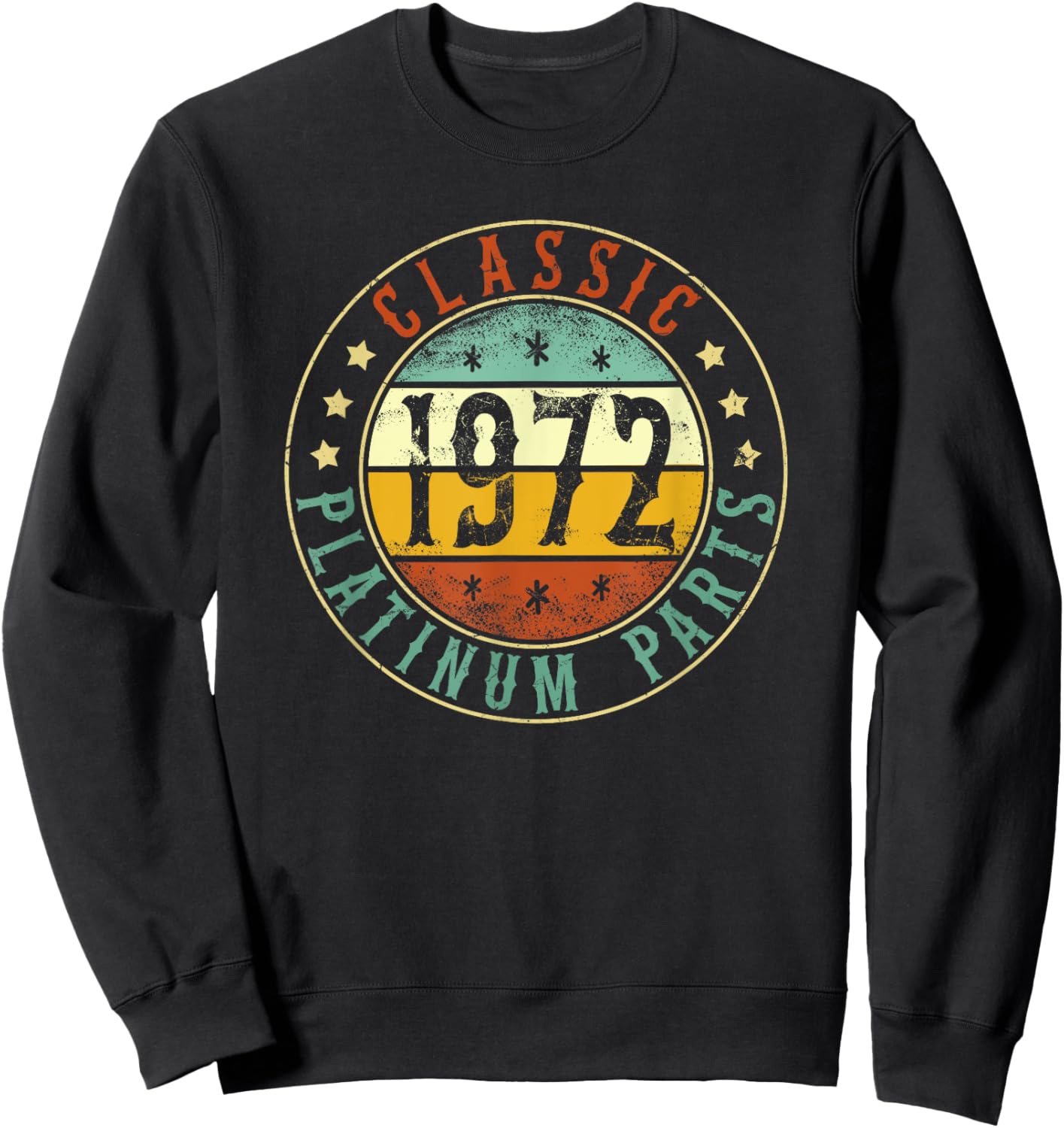 1972 Birthday Platinum Parts Classic, Born In 1972 Birthday Sweatshirt - Sweatshirt | Black
