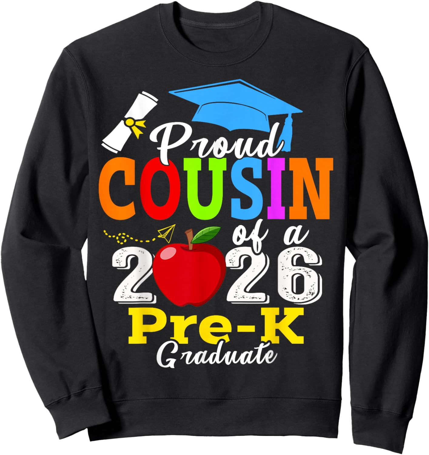 Proud Cousin of 2026 Pre-K Graduate Mothers Day Graduation Sweatshirt - Sweatshirt | Black