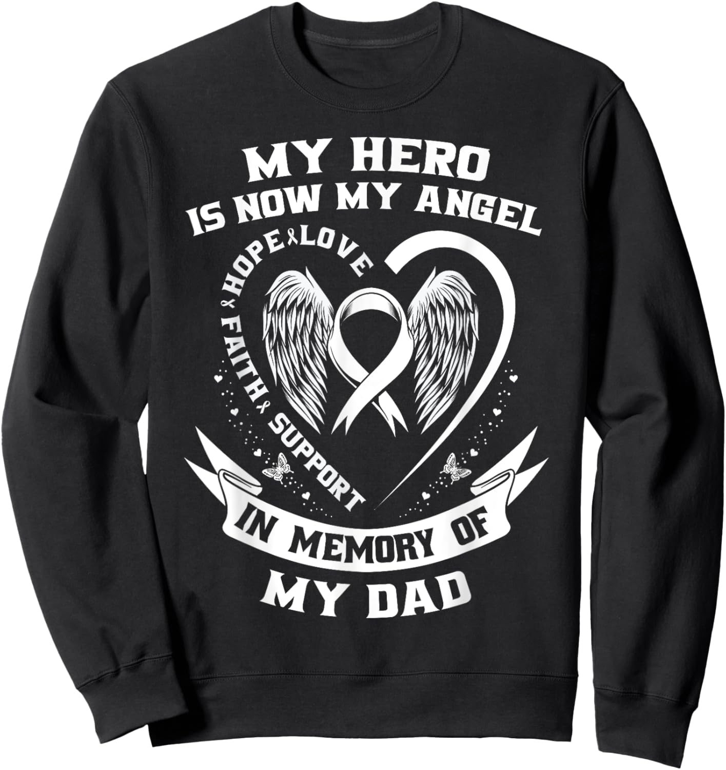 Lung Cancer Awareness Shirts Dad My Hero Is Now My Angel Sweatshirt - Sweatshirt | Black
