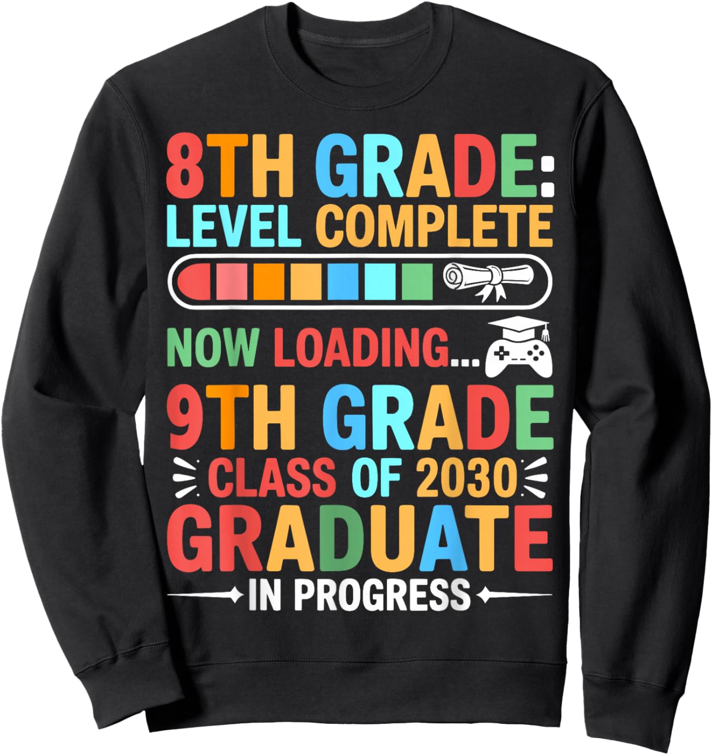 8th Grade Level Complete Last Day of School Kids 8th Grade Sweatshirt - Sweatshirt | Black