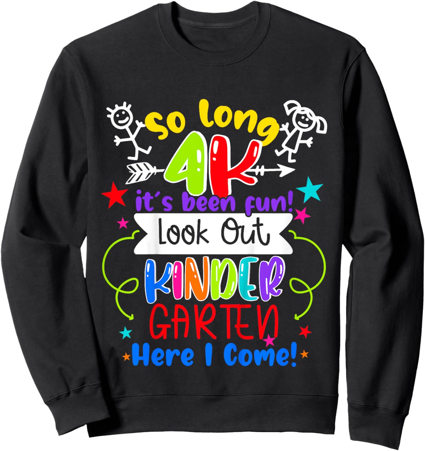 So Long 4K Graduation Kindergarten Here I Come 2025 Sweatshirt - Sweatshirt | Black