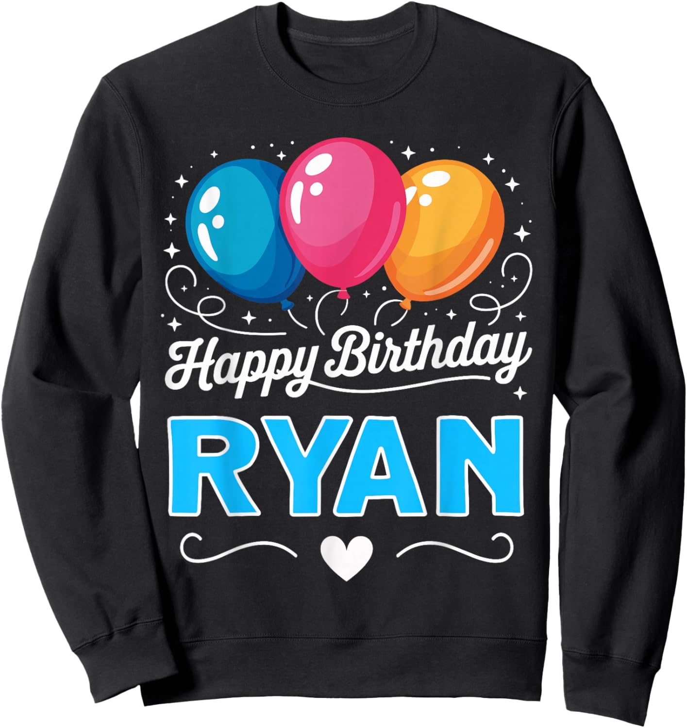 Happy Birthday Ryan Sweatshirt - Sweatshirt | Black