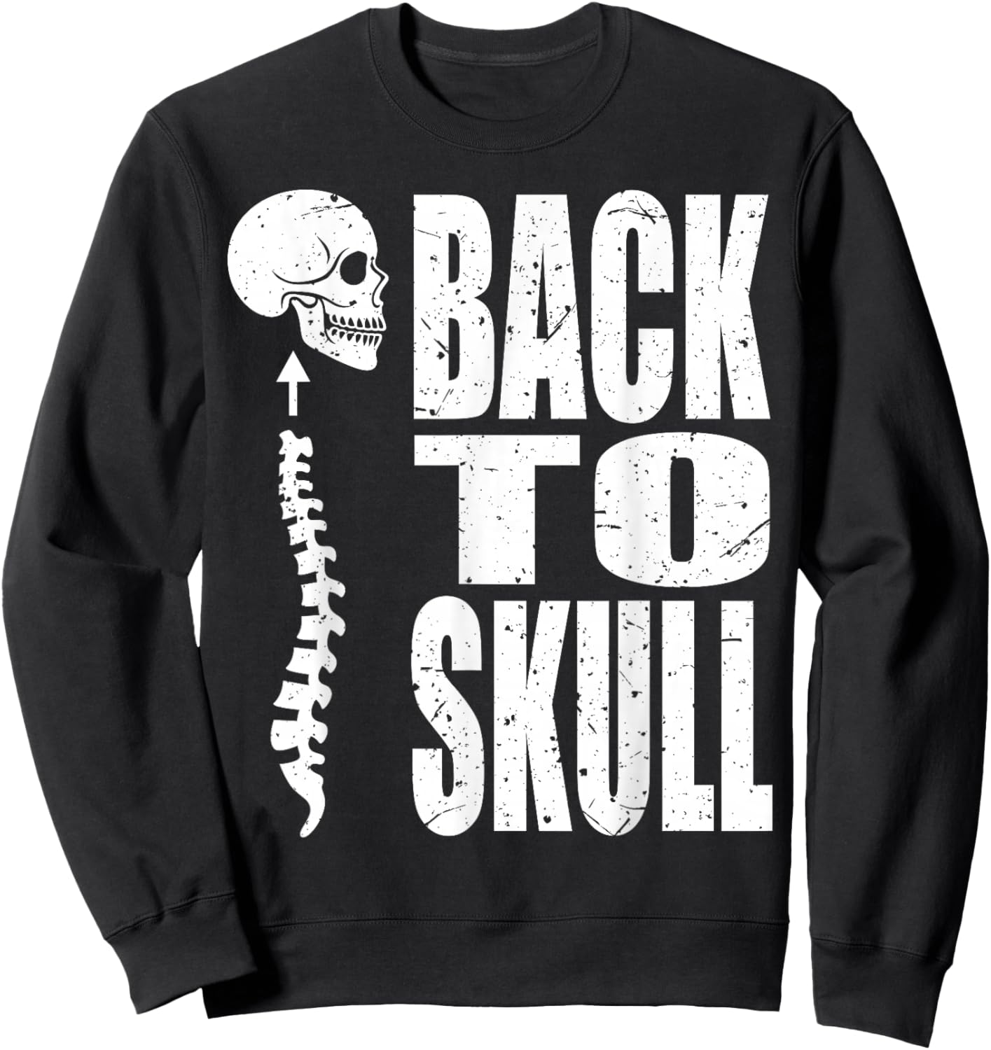 Back To Skull. Back To School T S Funny Sweatshirt - Sweatshirt | Black